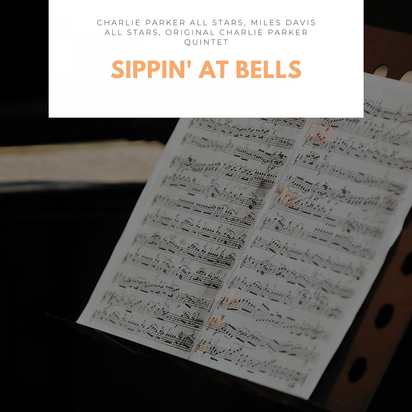 Постер альбома Sippin' At Bells