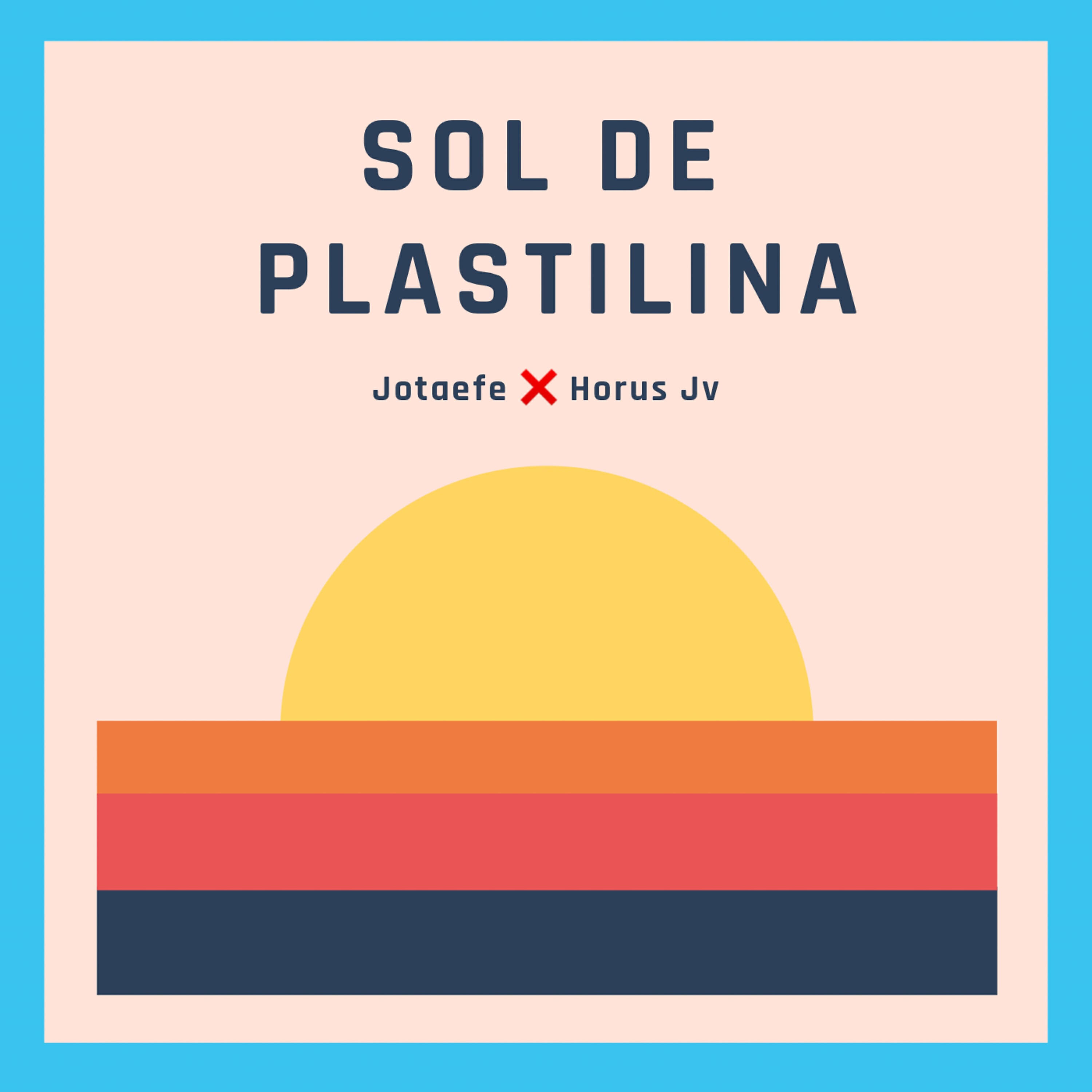 Jotaefe - Sol de Plastilina