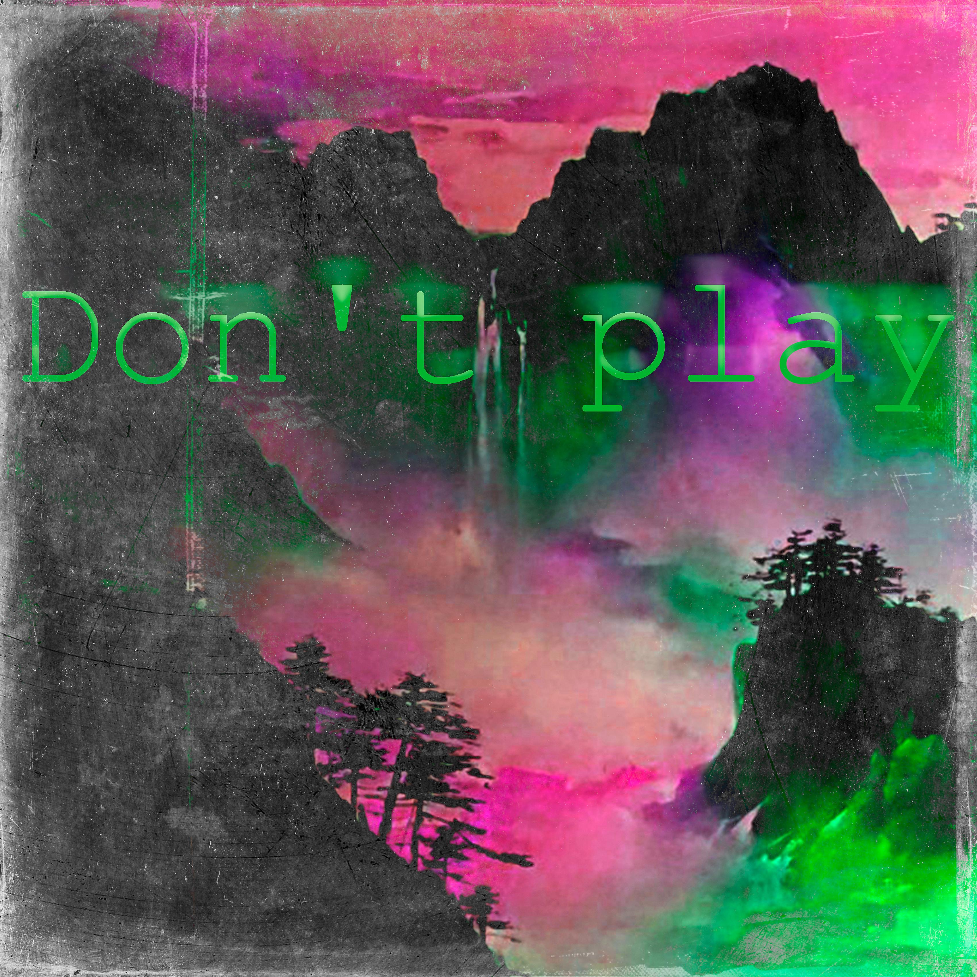 Постер альбома Don't Play