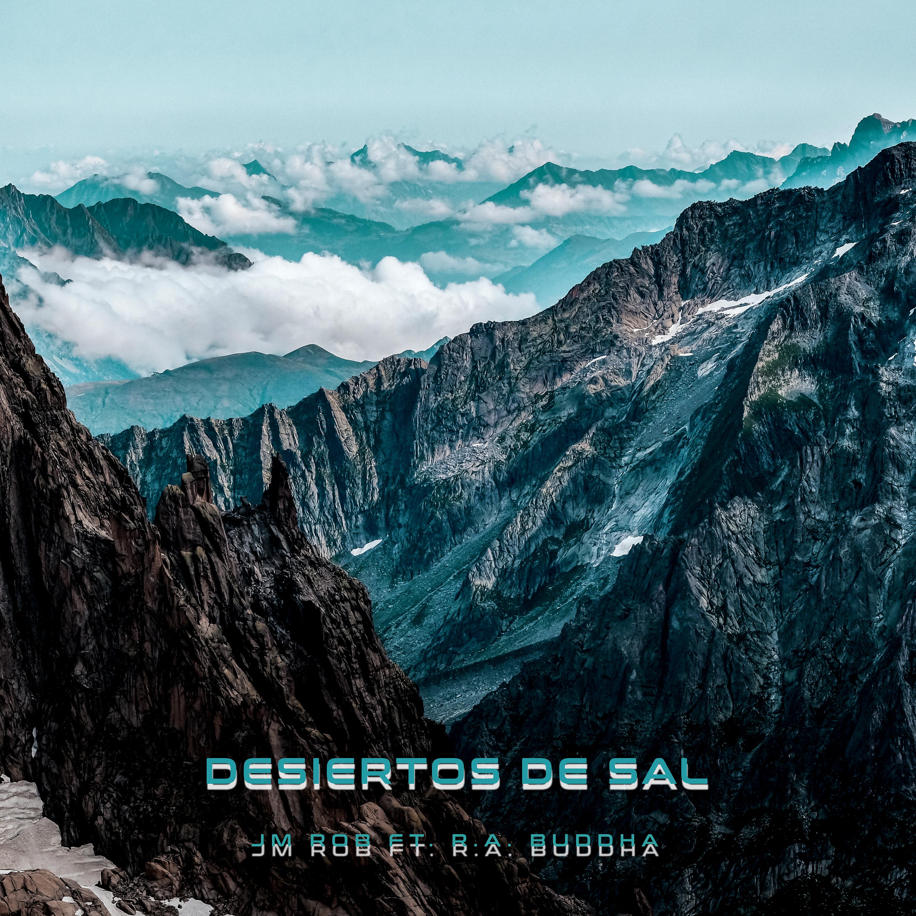 Постер альбома Desiertos De Sal (feat. R.A. Buddha)