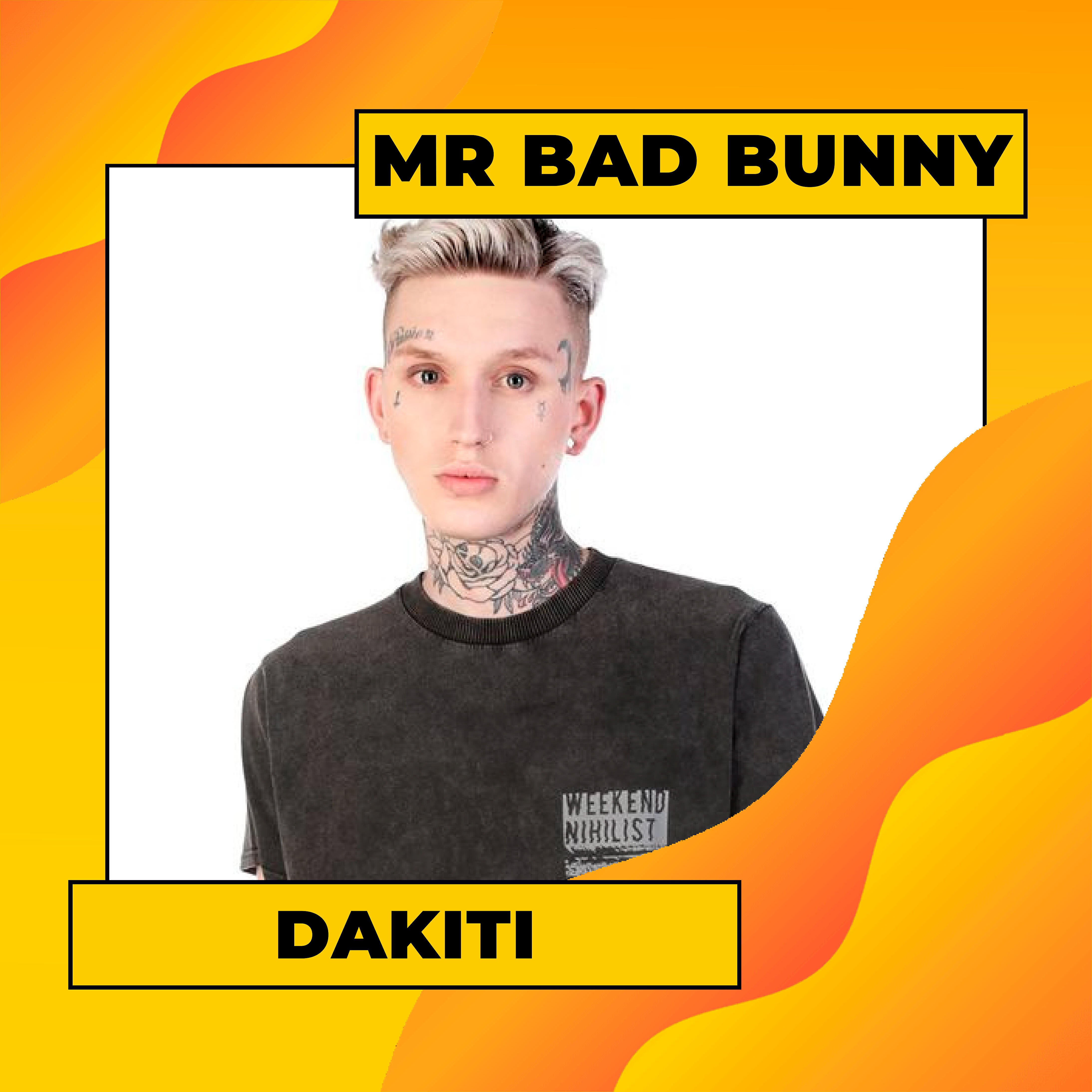 Mr Bad Bunny - Dakiti