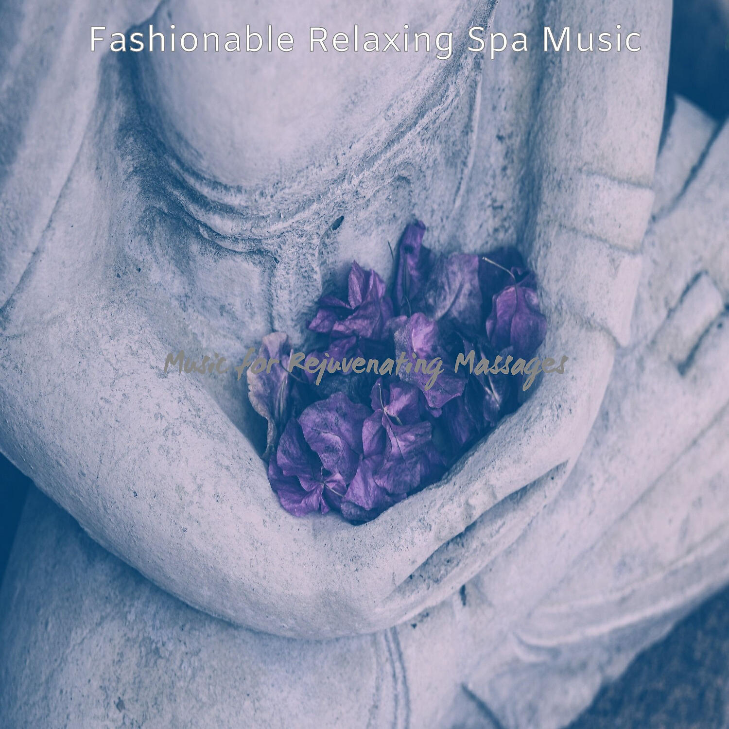 Fashionable Relaxing Spa Music - Number One Rejuvenating Massages