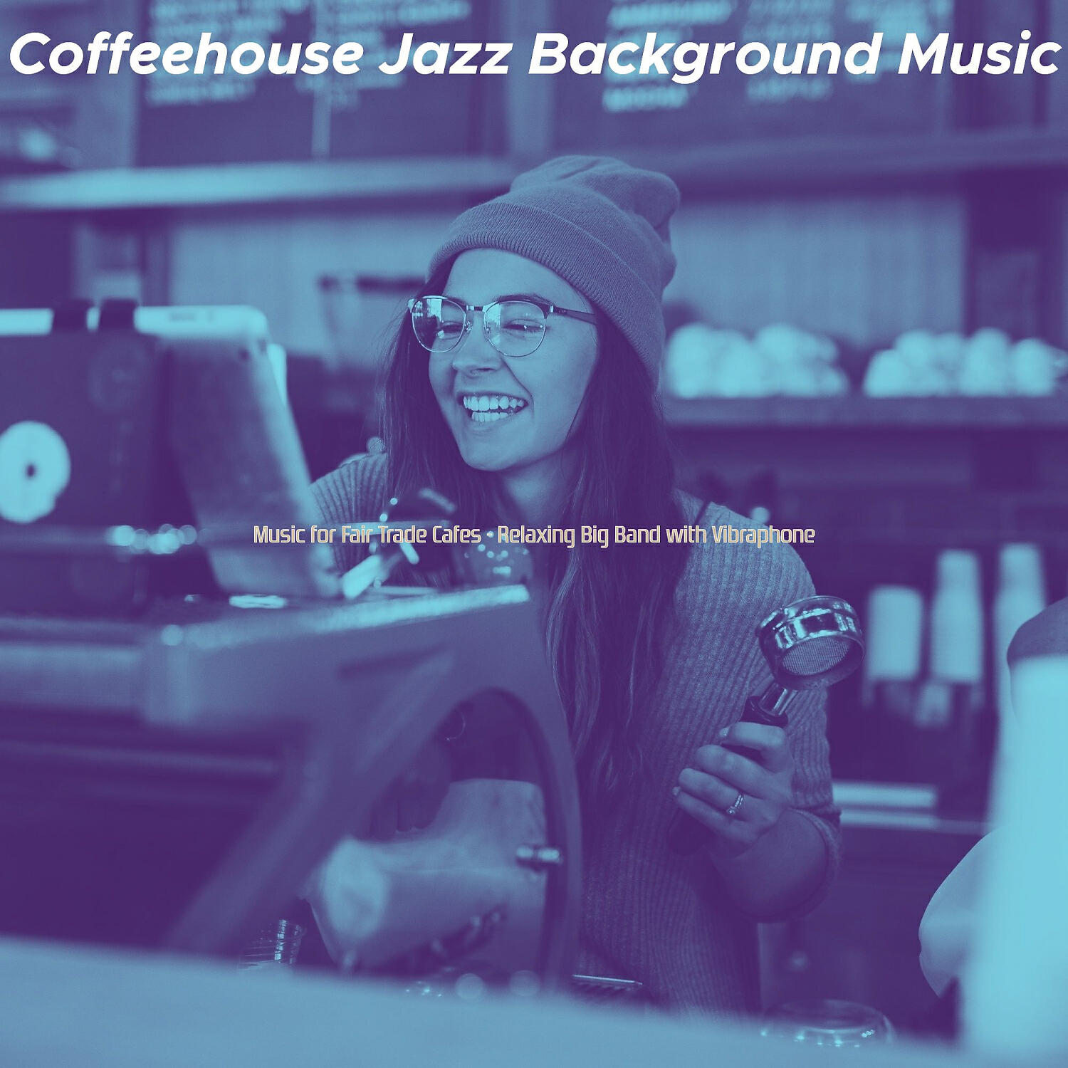 Coffeehouse Jazz Background Music - Background for Relaxing Coffee Shops