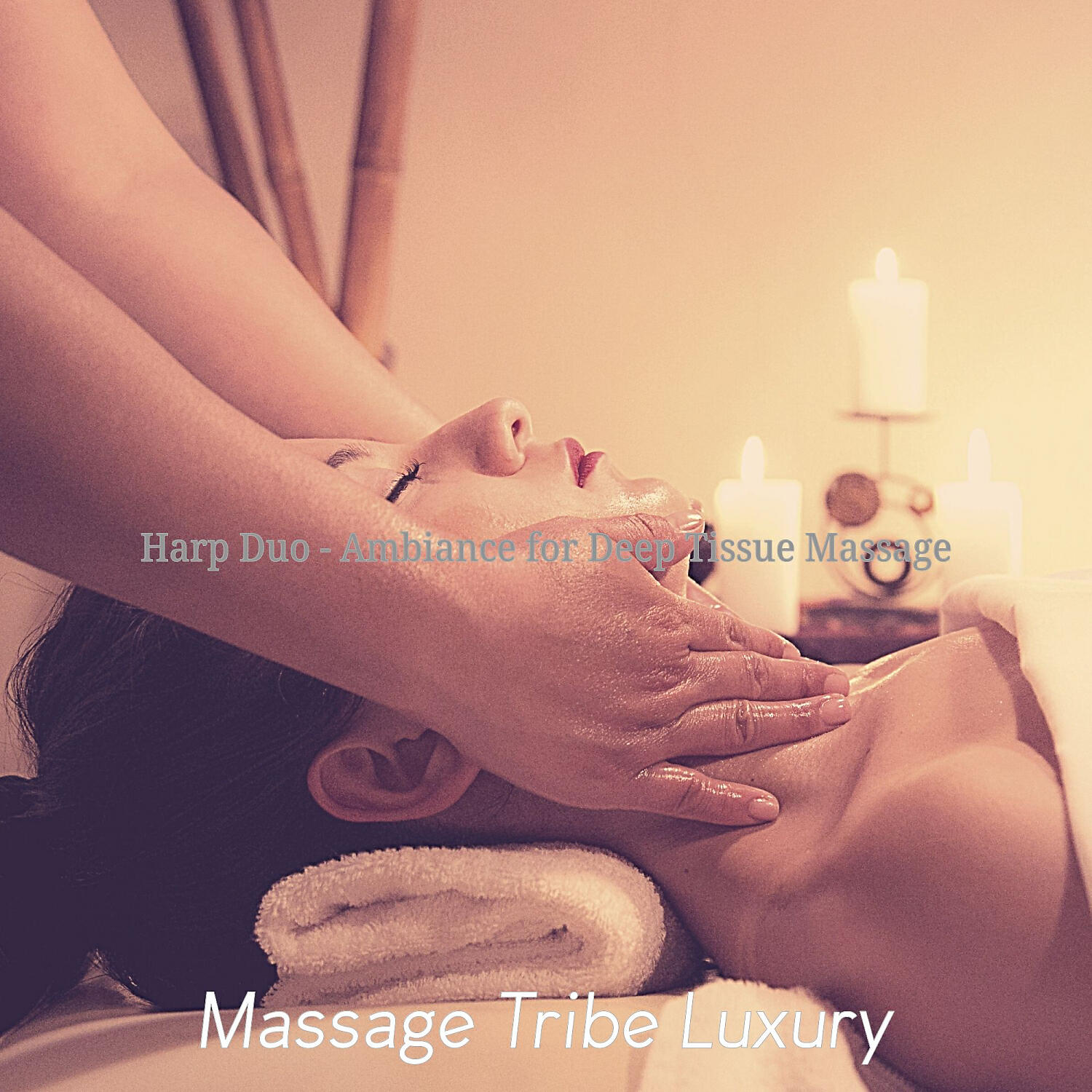 Massage Tribe Luxury - Harps and Acoustic Guitar Soundtrack for Deep Tissue Massage