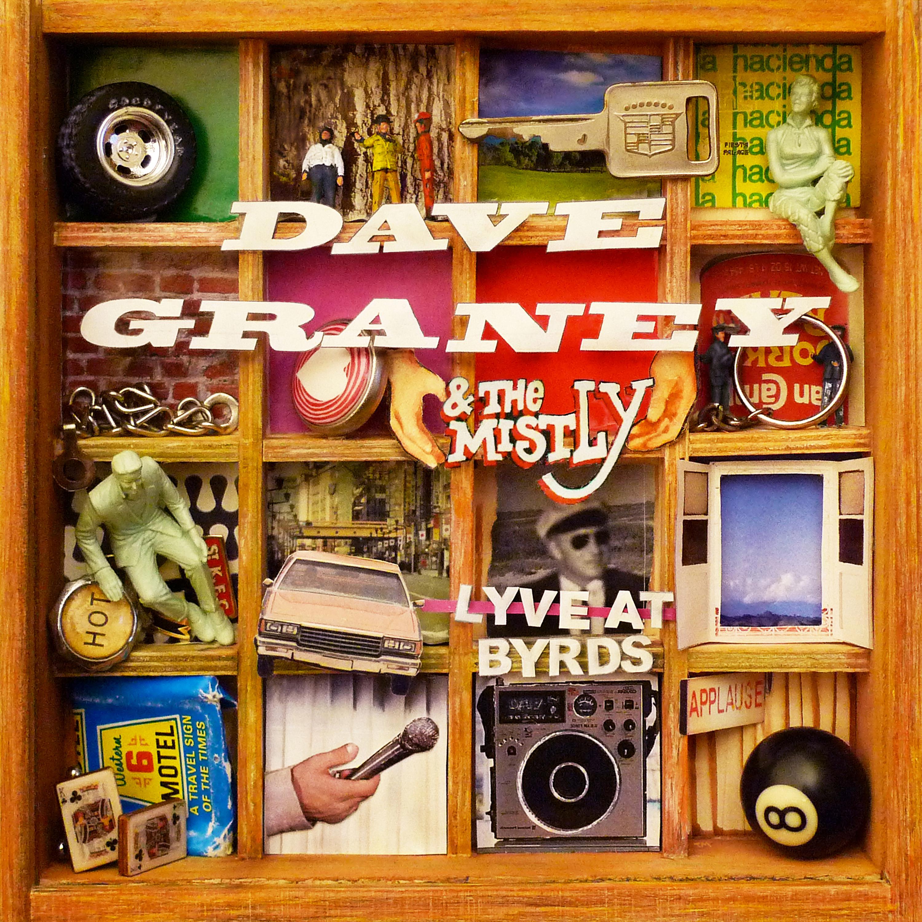 Постер альбома Dave Graney and the mistLY Lyve at Byrds