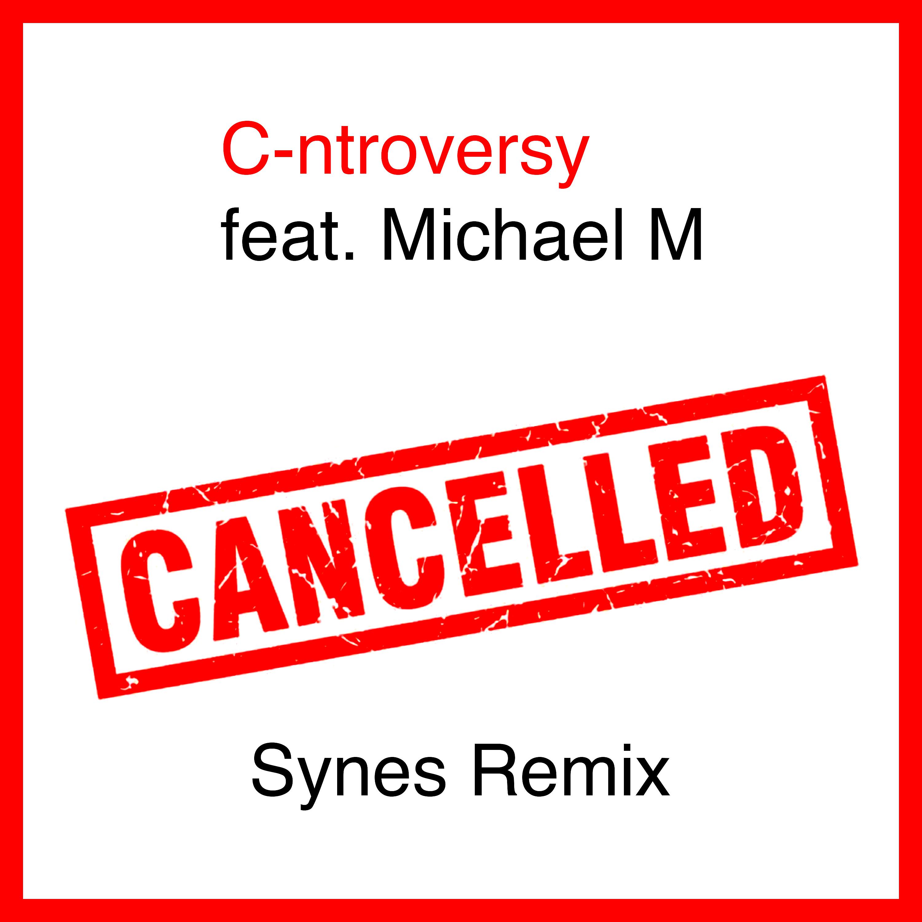 Постер альбома Cancelled (Synes Remix)