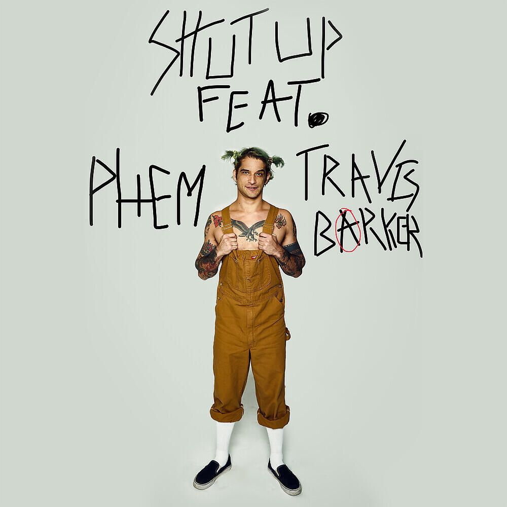 Tyler Posey - Shut Up (feat. phem & Travis Barker)