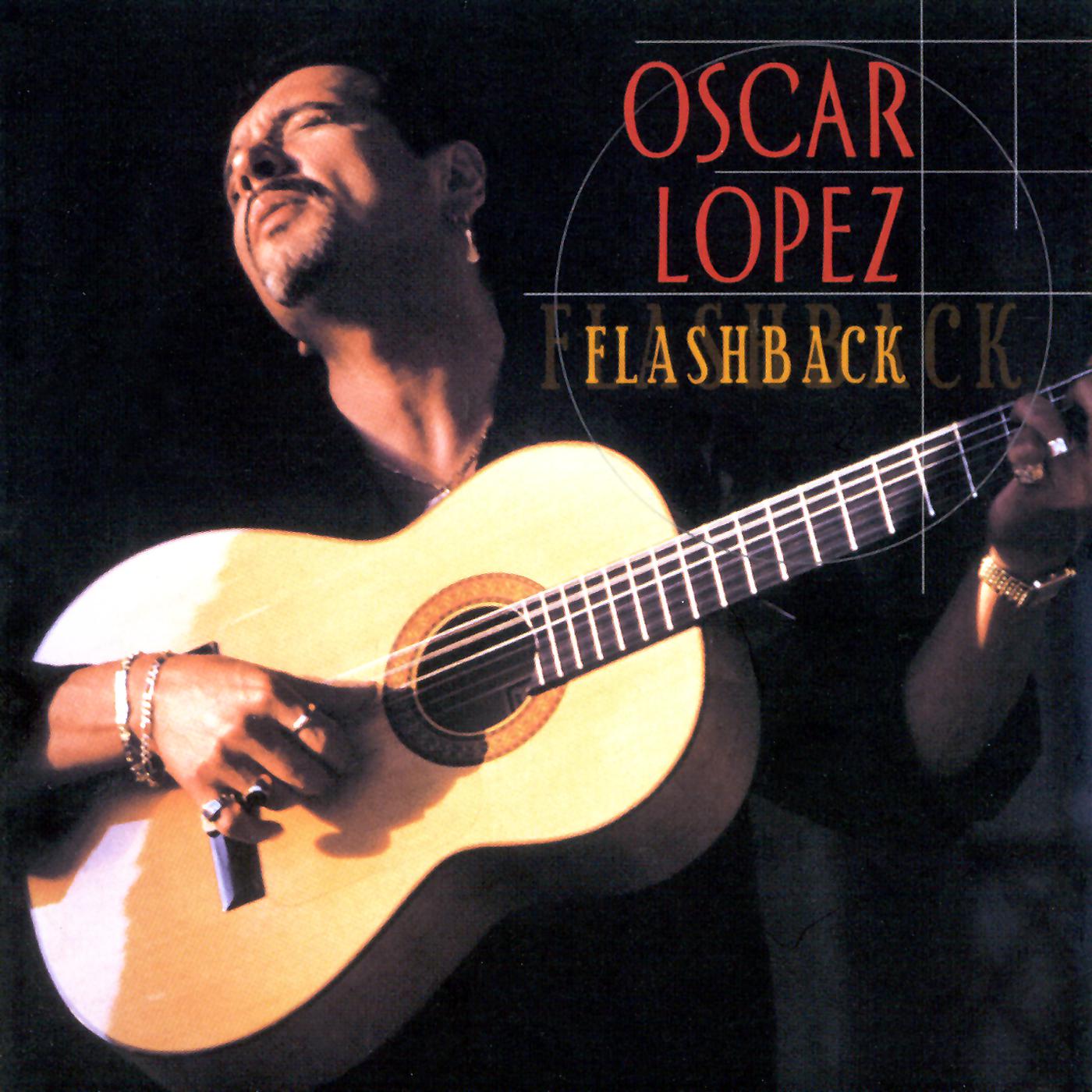 Постер альбома Flashback (The Best Of Oscar Lopez)