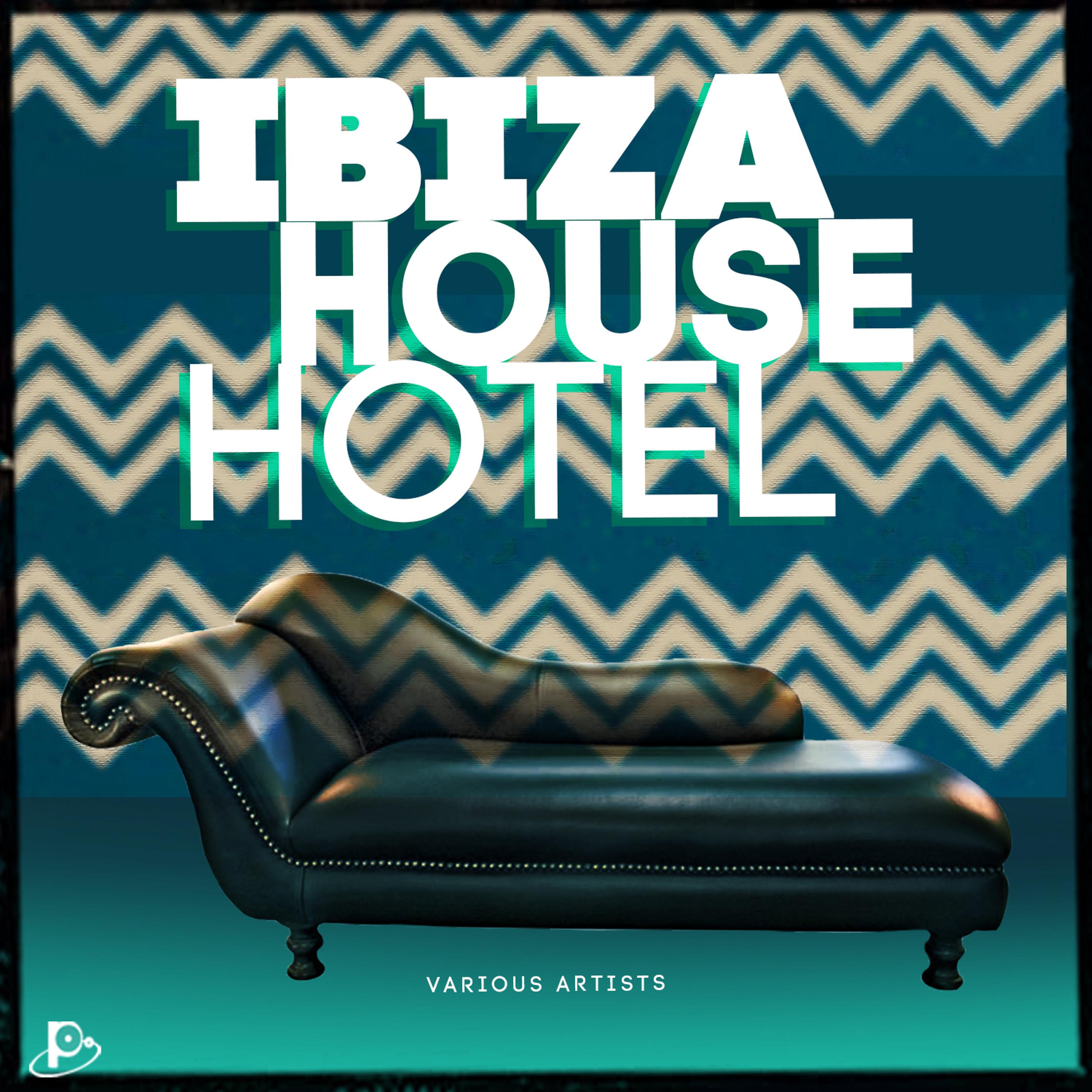 Постер альбома Ibiza House Hotel
