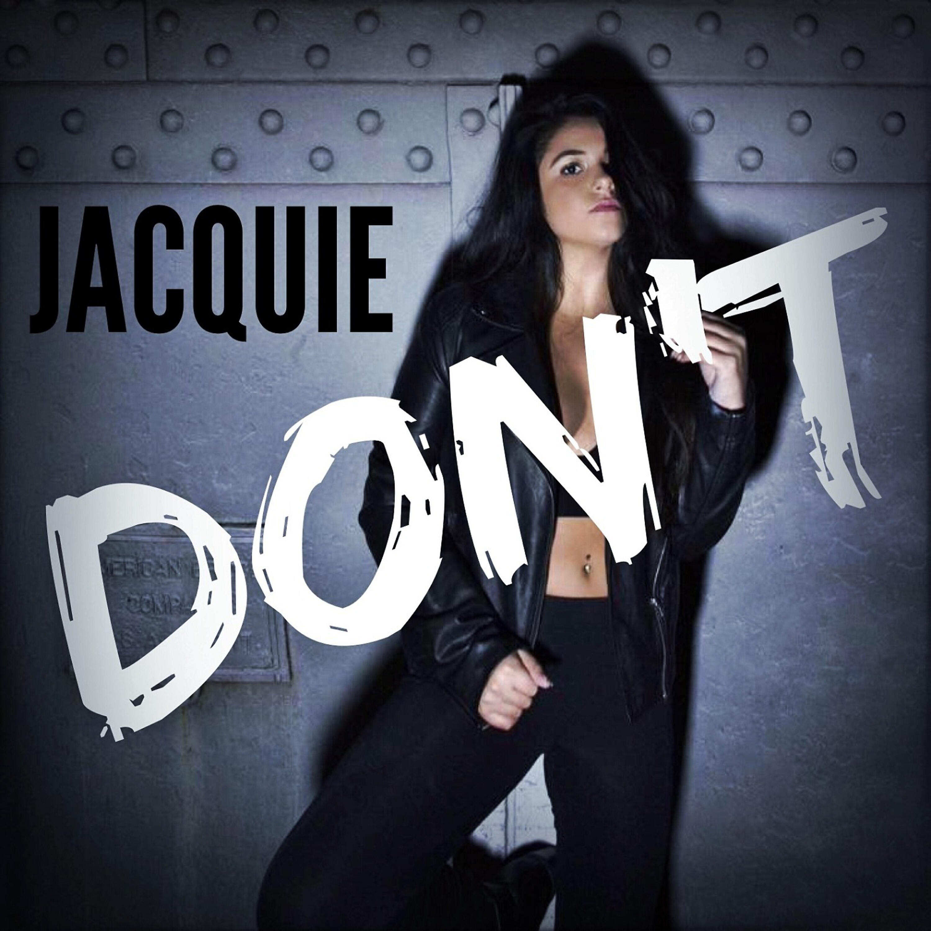 JACQUIE - Don't