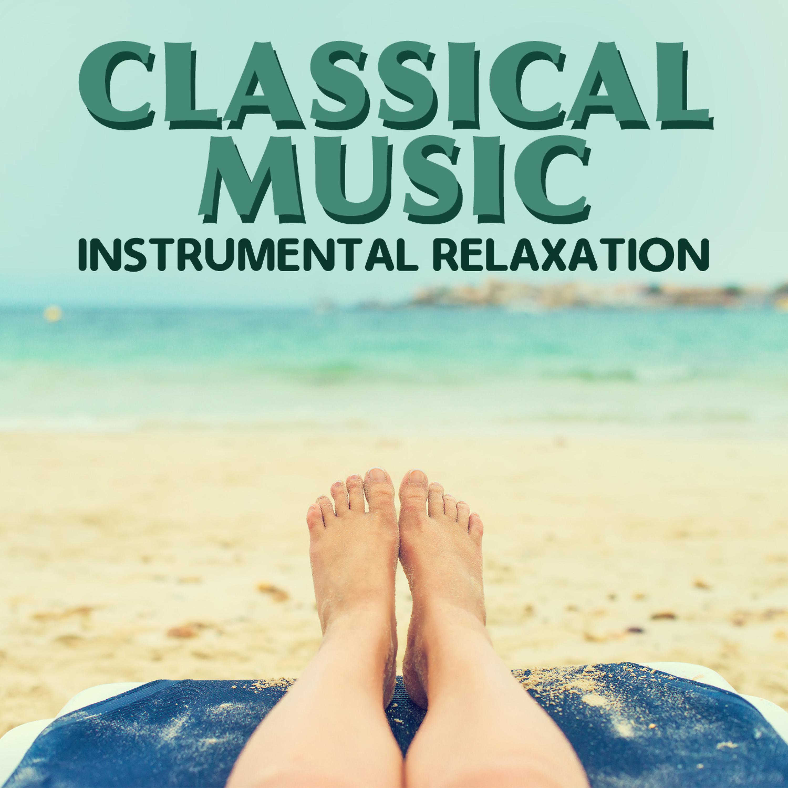 Постер альбома Classical Music: Instrumental Relaxation