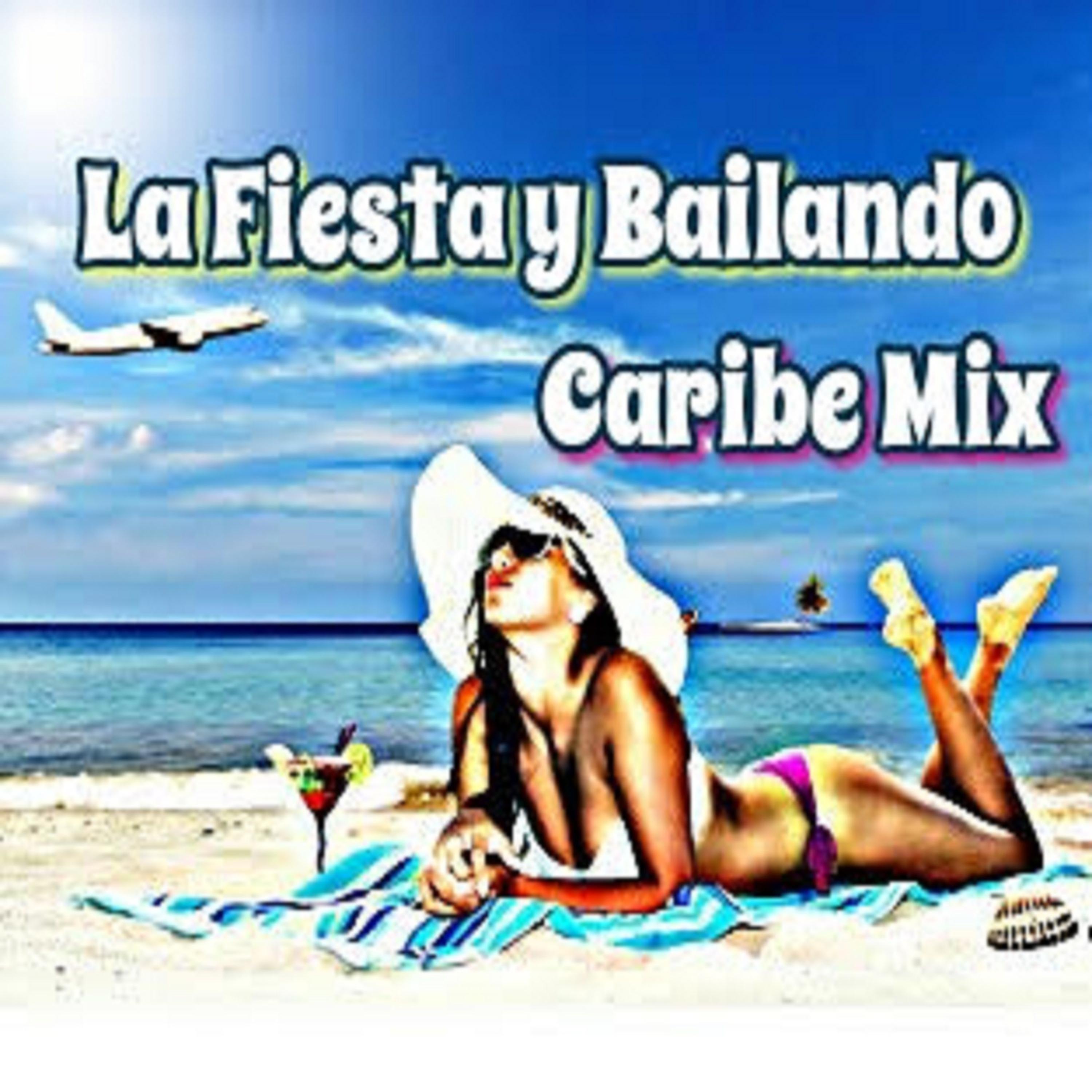 Постер альбома La Fiesta y Bailando Caribe Mix