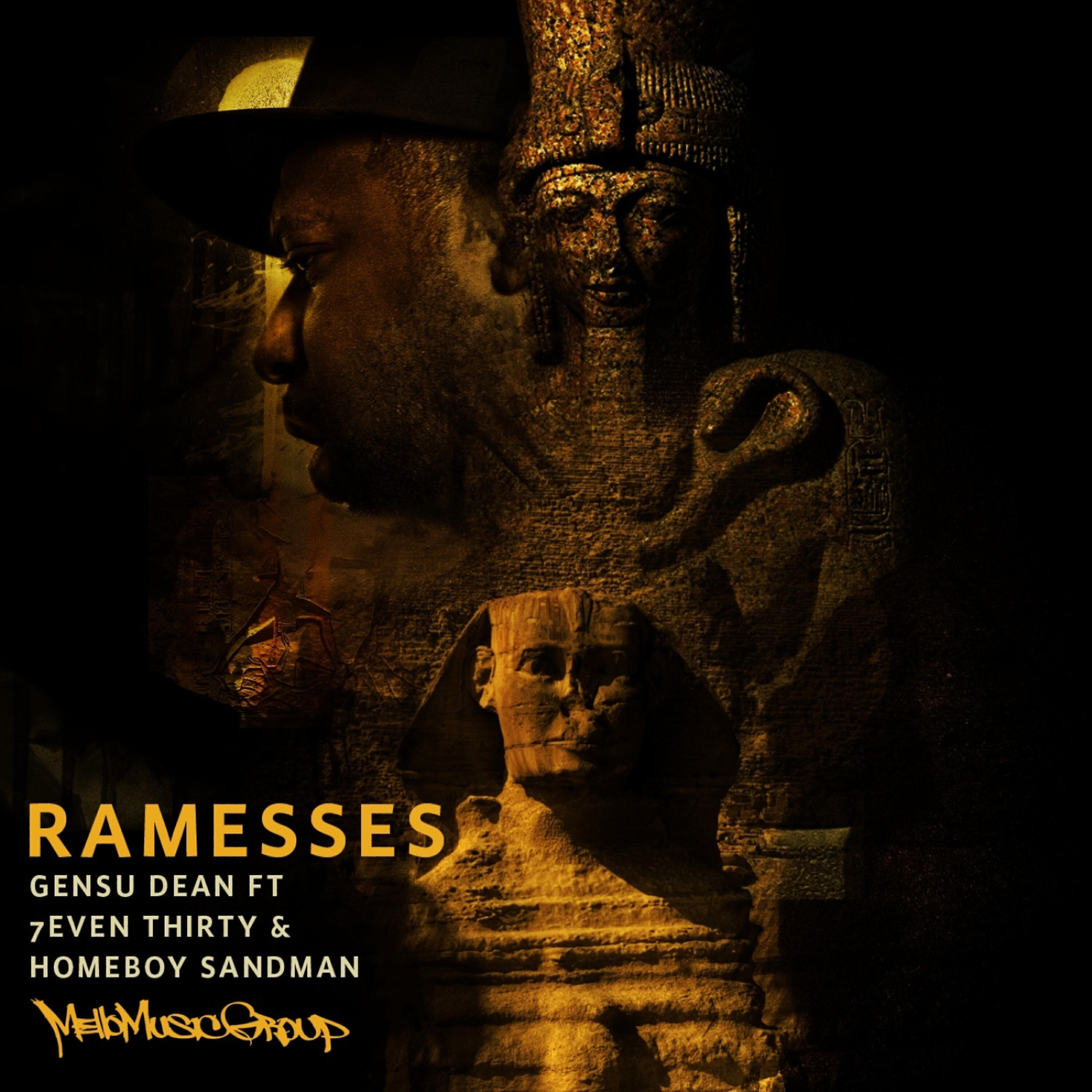 Gensu Dean - Ramesses (feat. 7evenThirty & Homeboy Sandman)