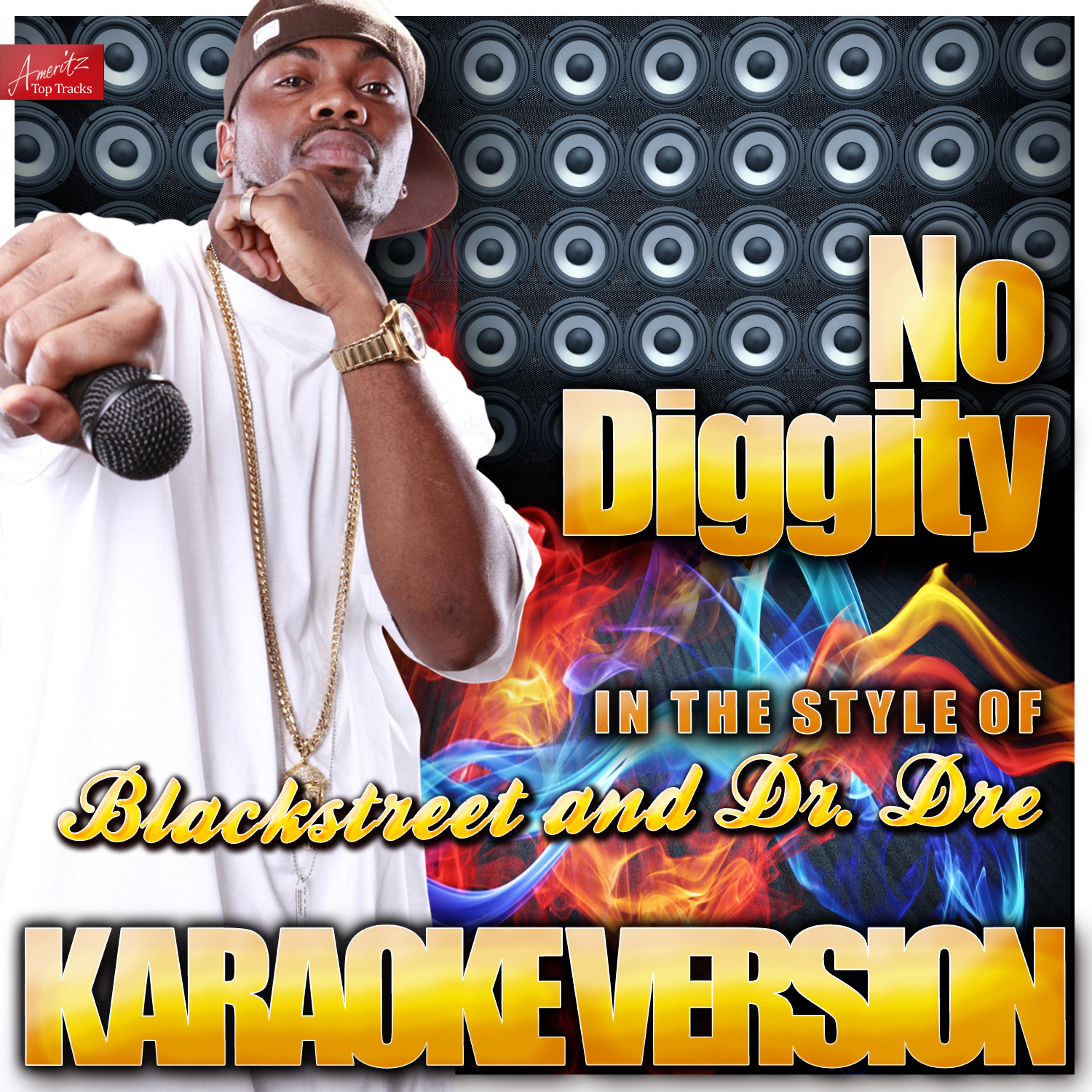 Ameritz Top Tracks - No Diggity (In the Style of Blackstreet and Dr. Dre) [Karaoke Version]