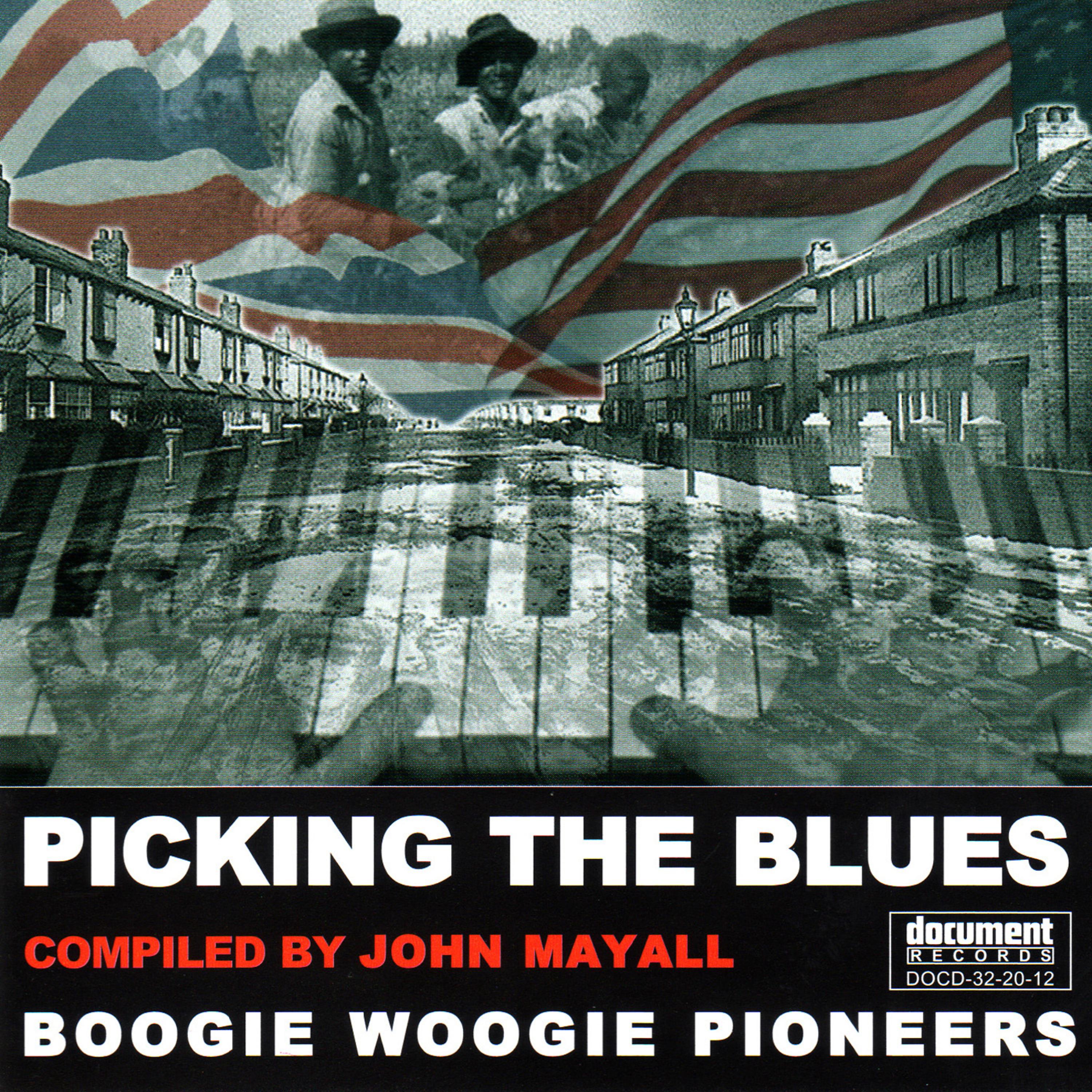 Постер альбома Picking the Blues - Compiled By John Mayall - Boogie Woogie Pioneers