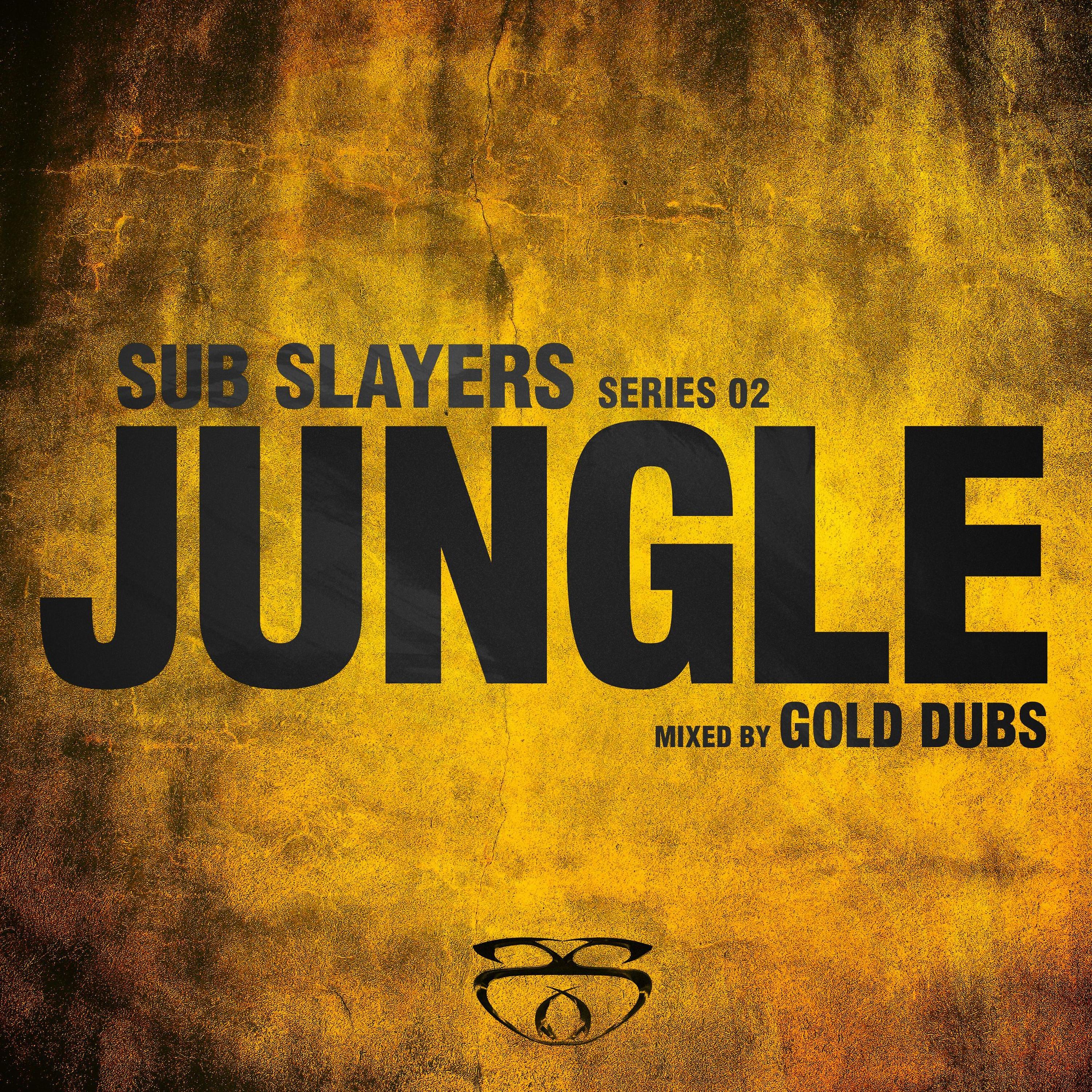 Постер альбома Sub Slayers: Series 02 - Jungle