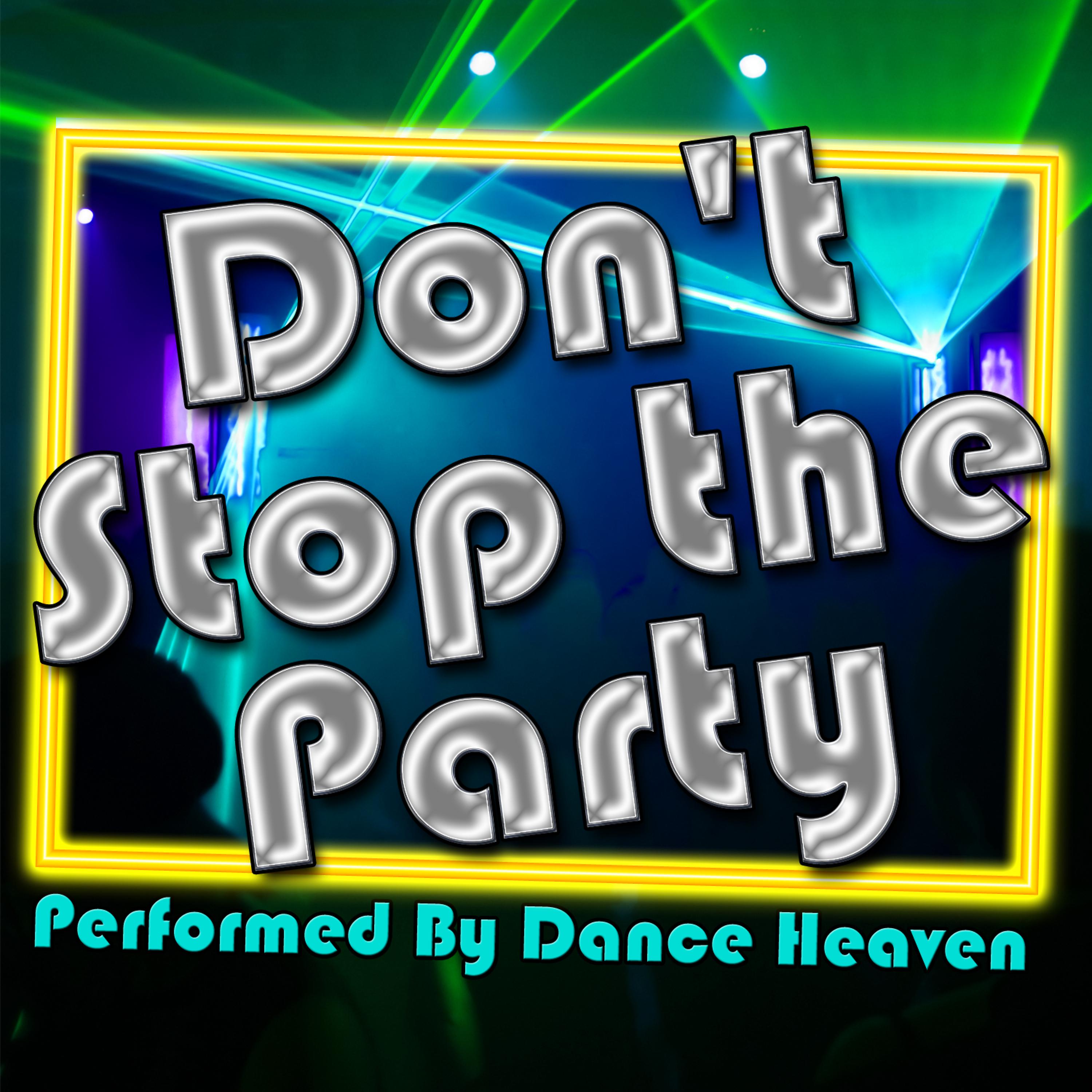 Постер альбома Don't Stop the Party