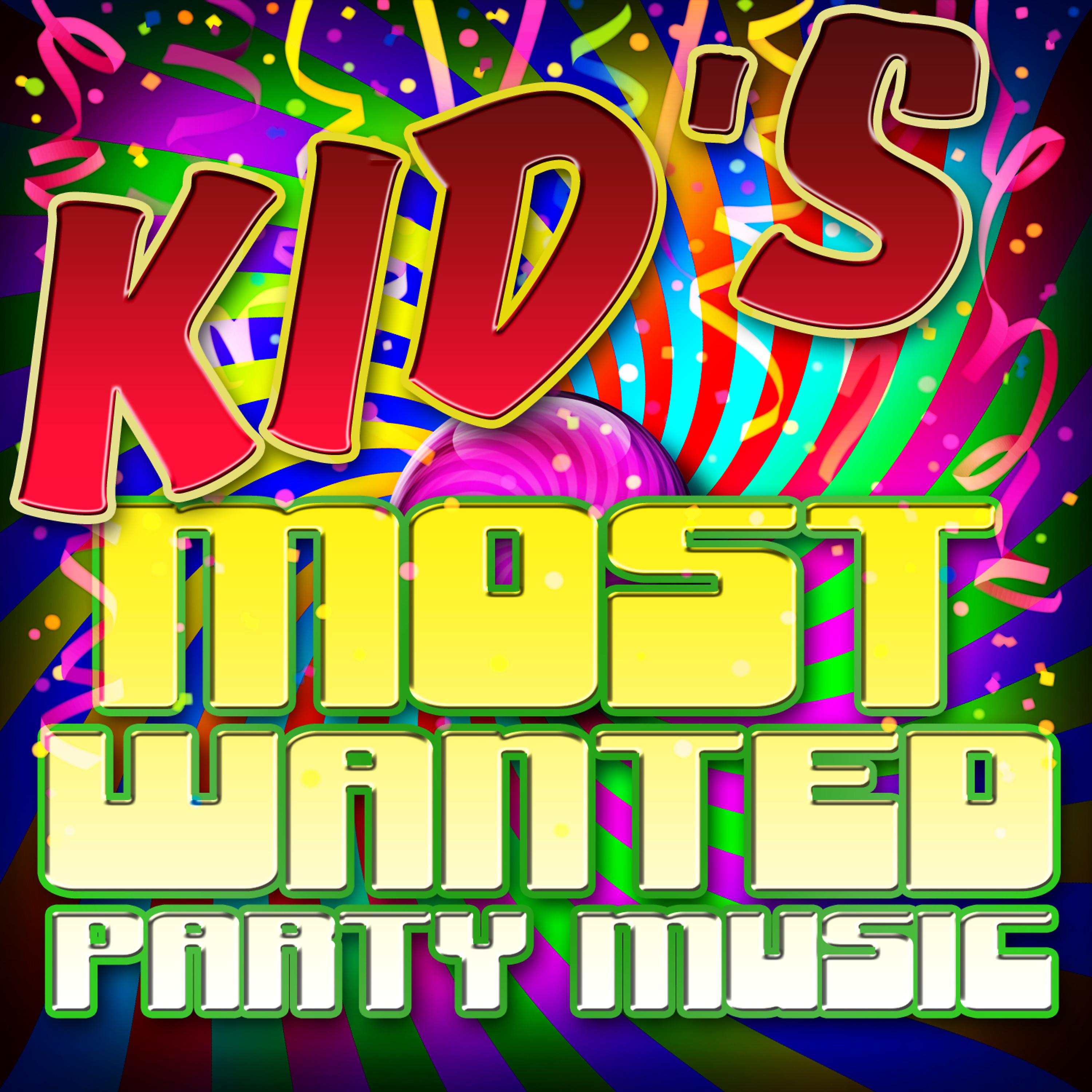Постер альбома Kid's Most Wanted Party Music