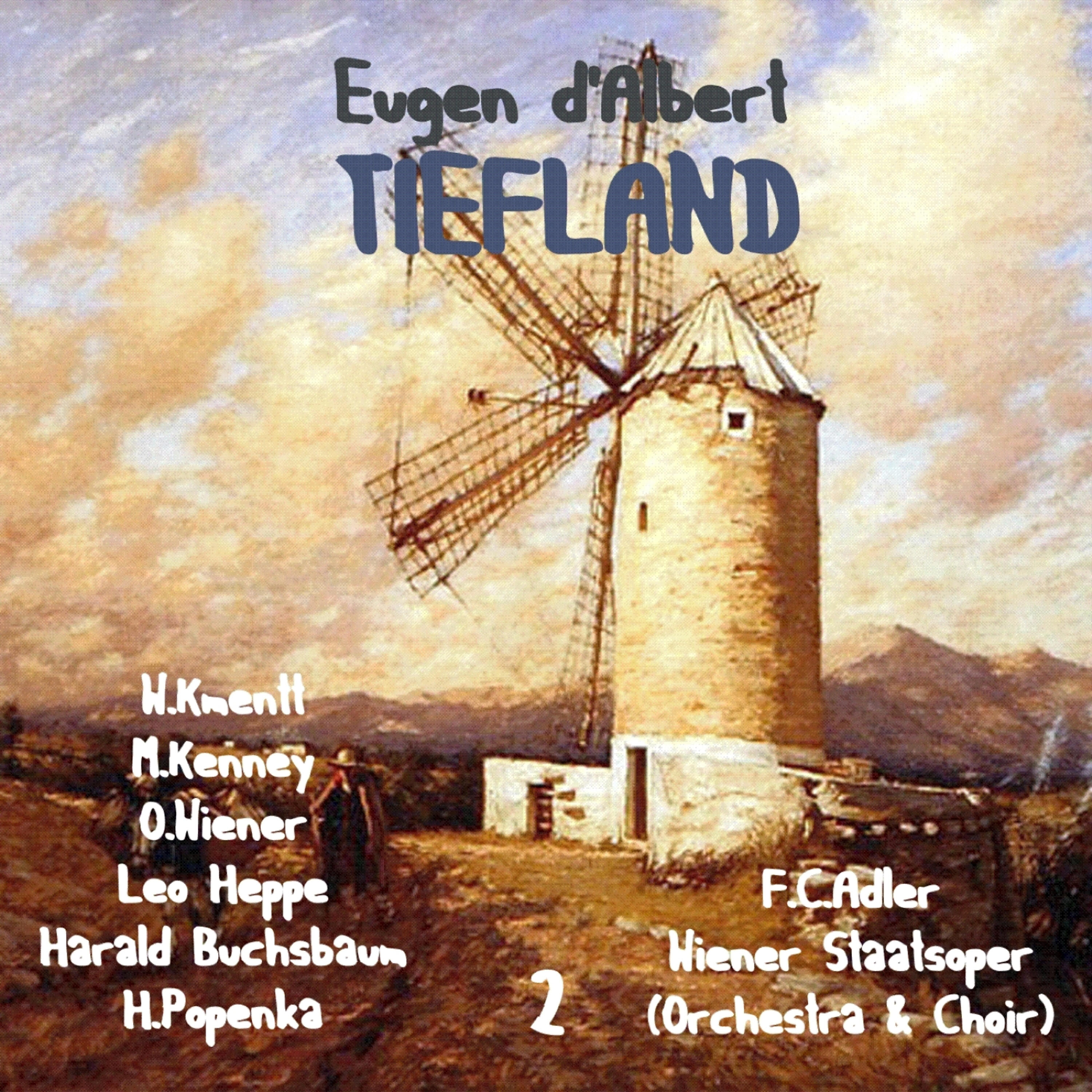 Waldemar Kmentt - Tiefland: Act II, 2nd Part