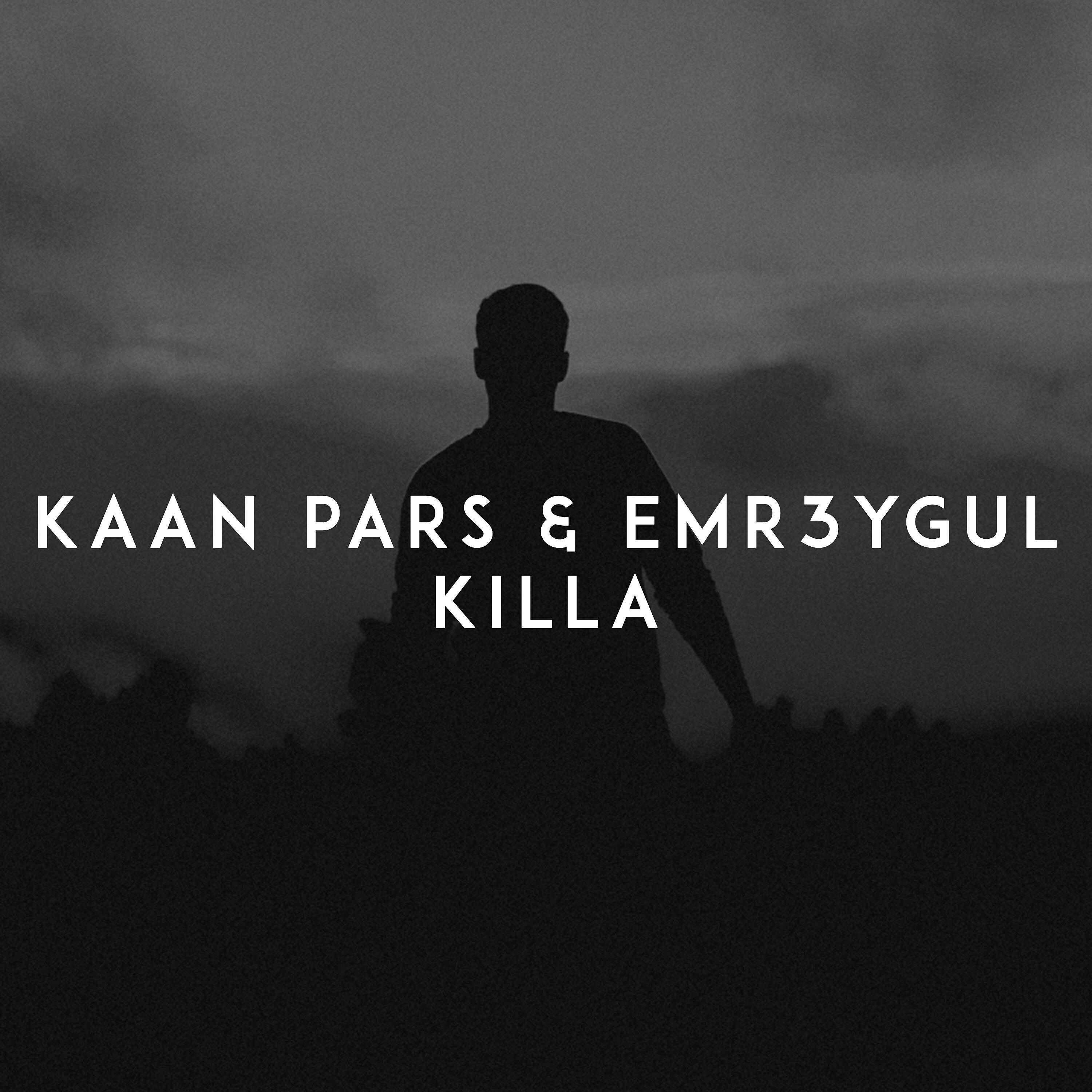 Kaan Pars - Killa