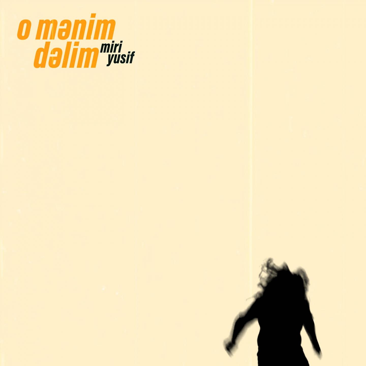 Постер альбома O Mənim Dəlim