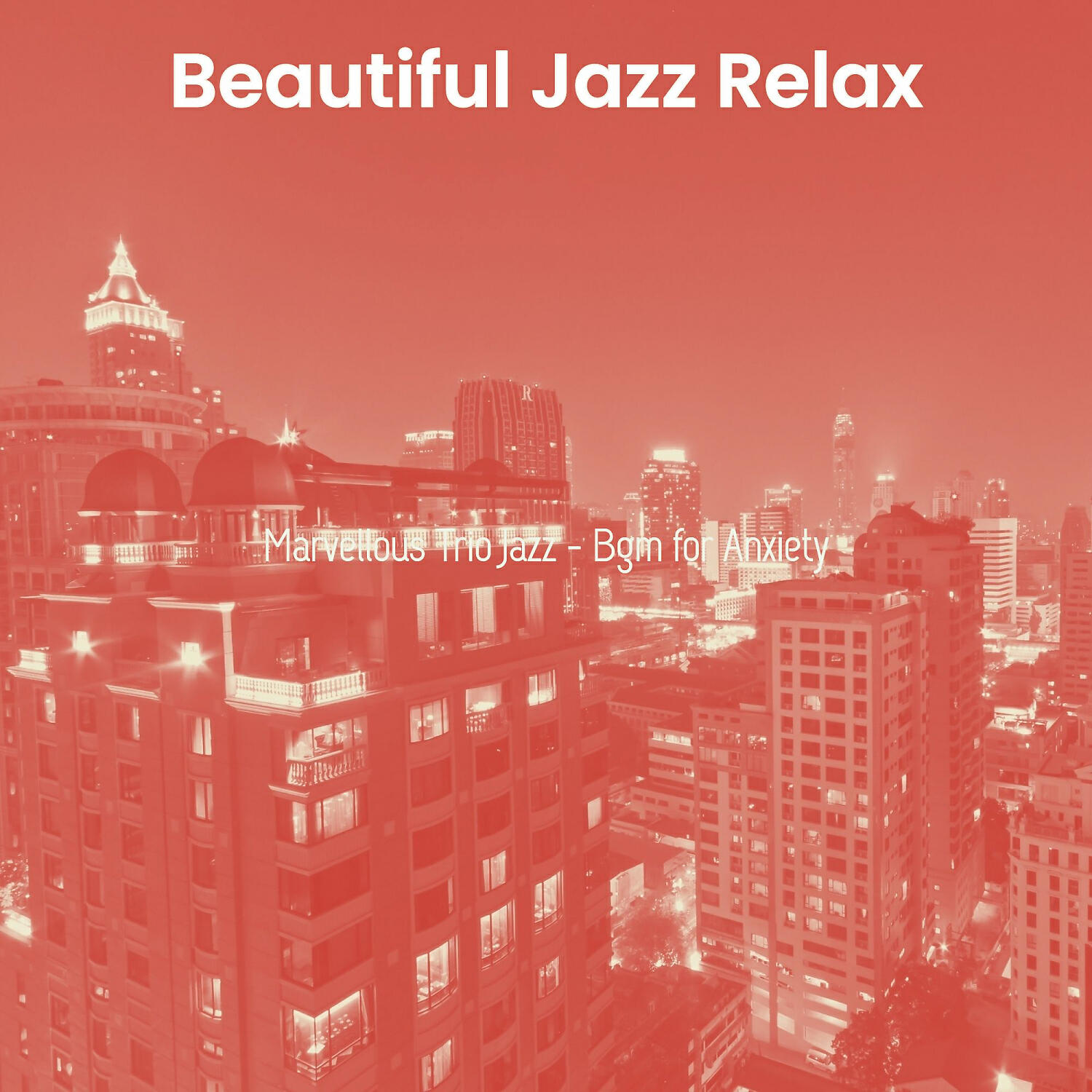 Beautiful Jazz Relax - Background for Vacations