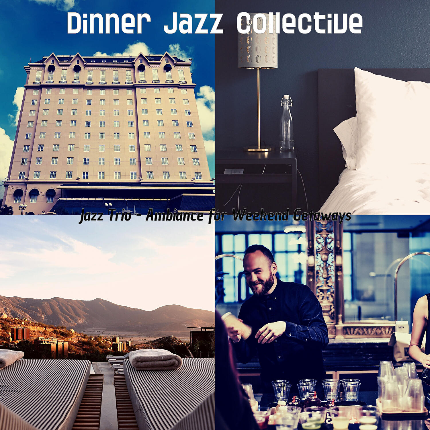 Dinner Jazz Collective - Refined Weekend Getaways