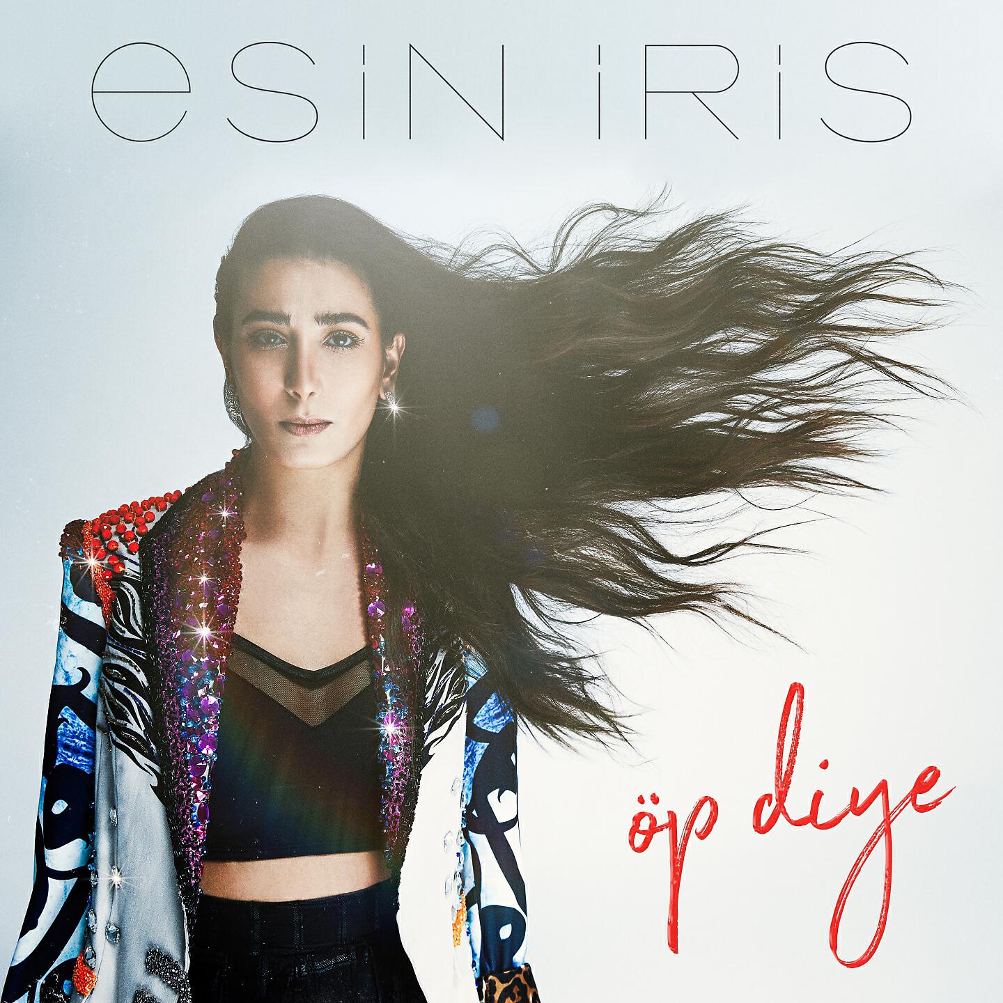 ESİN İRİS - Öp Diye