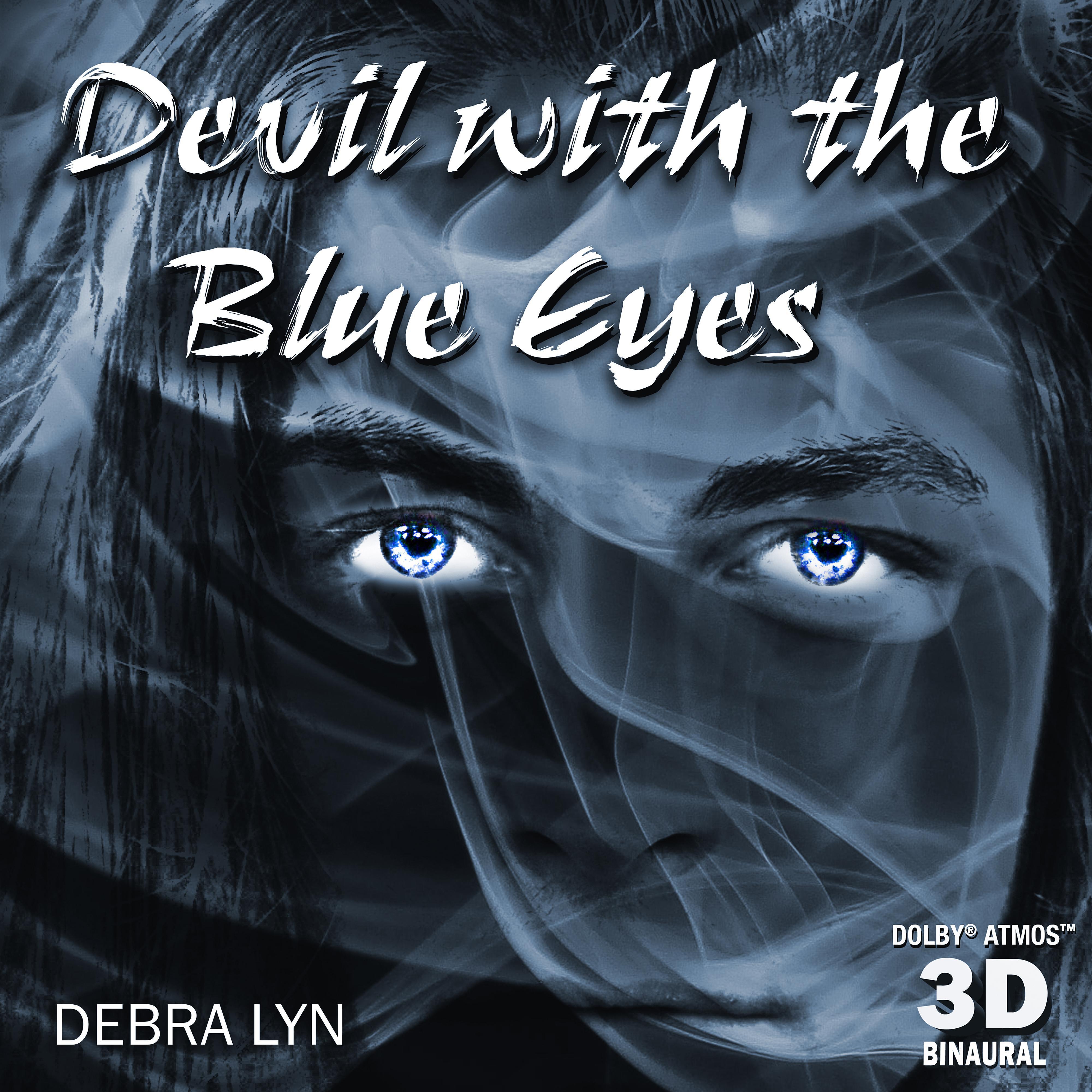 Debra Lyn - Devil With The Blue Eyes (3D Binaural Dolby Atmos Mix)