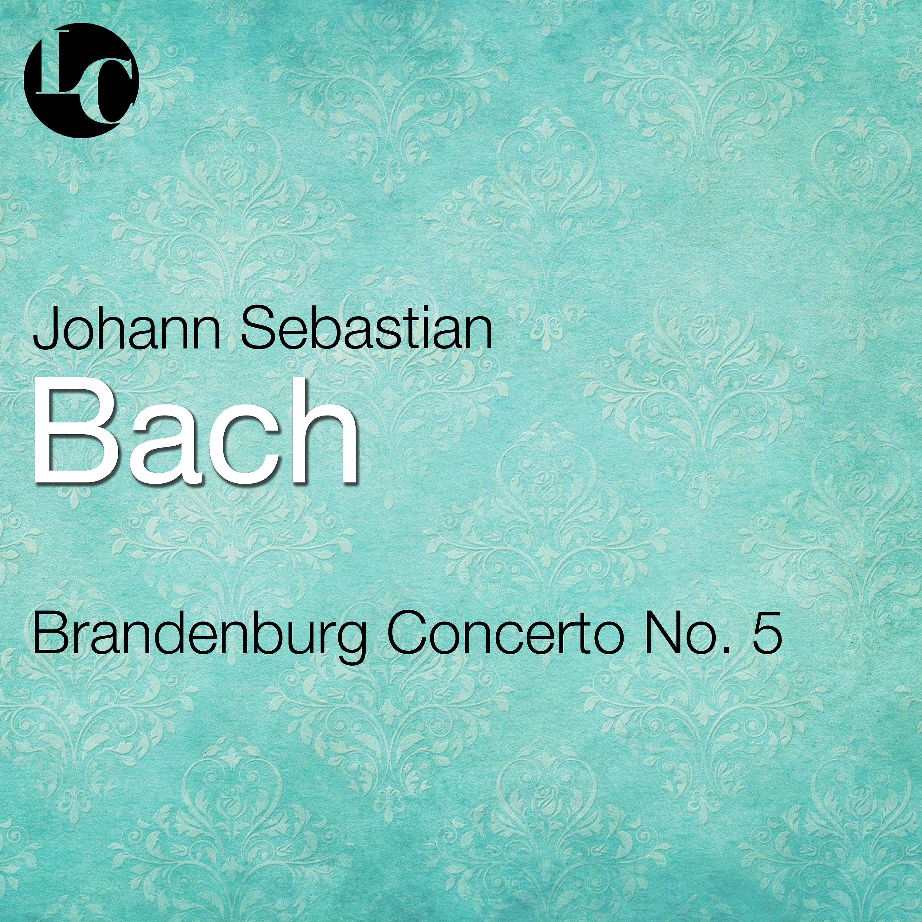 Постер альбома Bach: Brandenburg Concerto No. 5