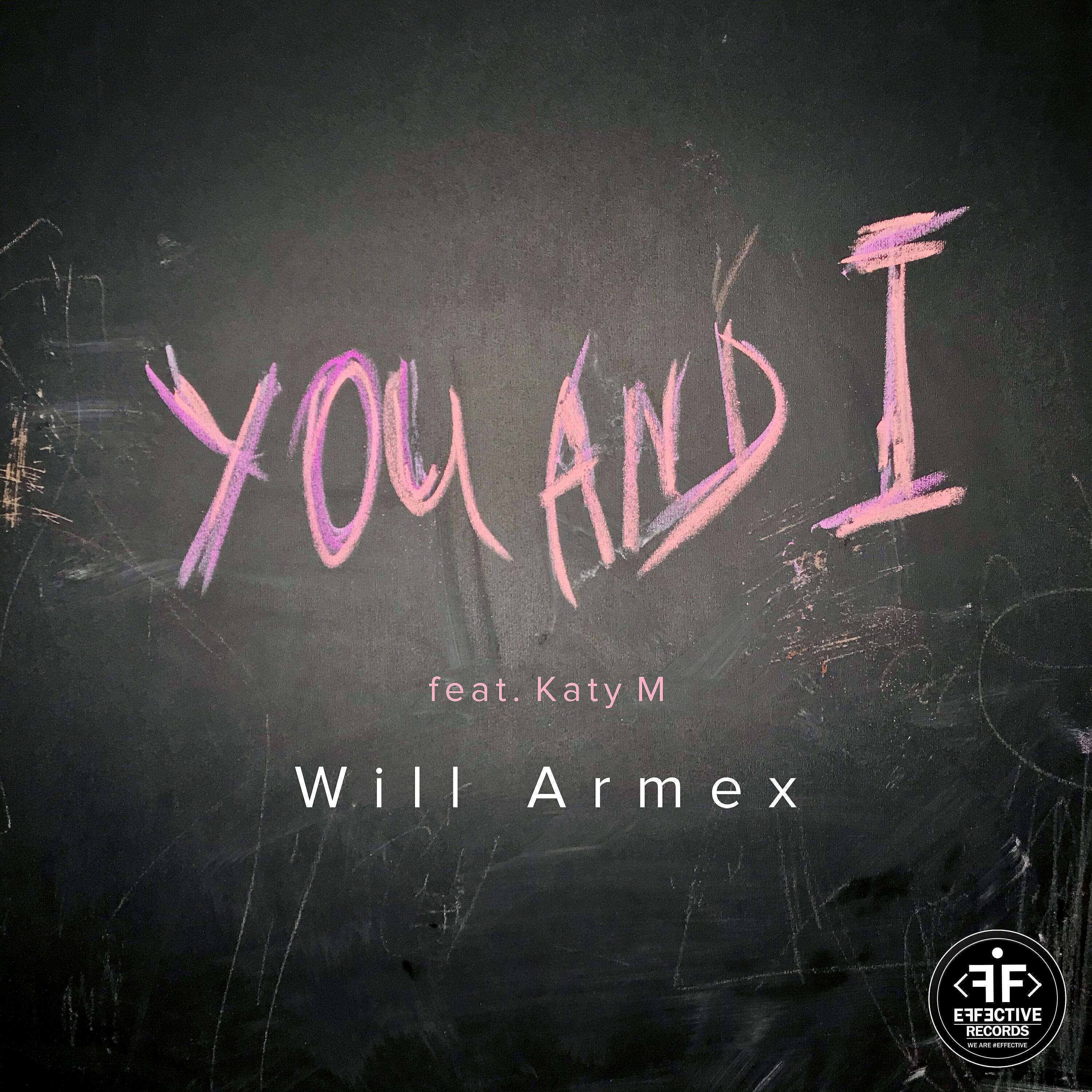 Will Armex - You and I