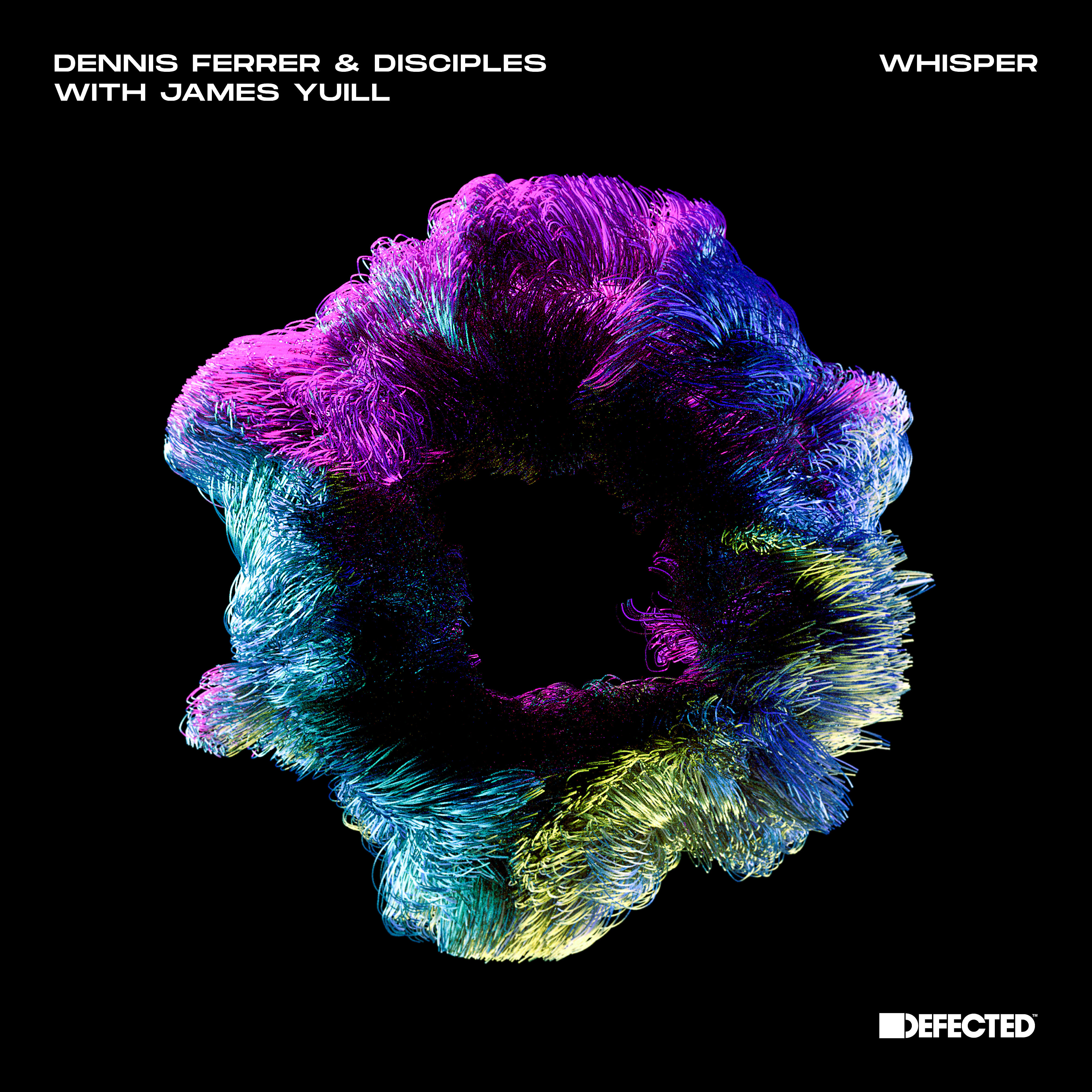 DENNIS FERRER - Whisper (with James Yuill) [Extended Mix]