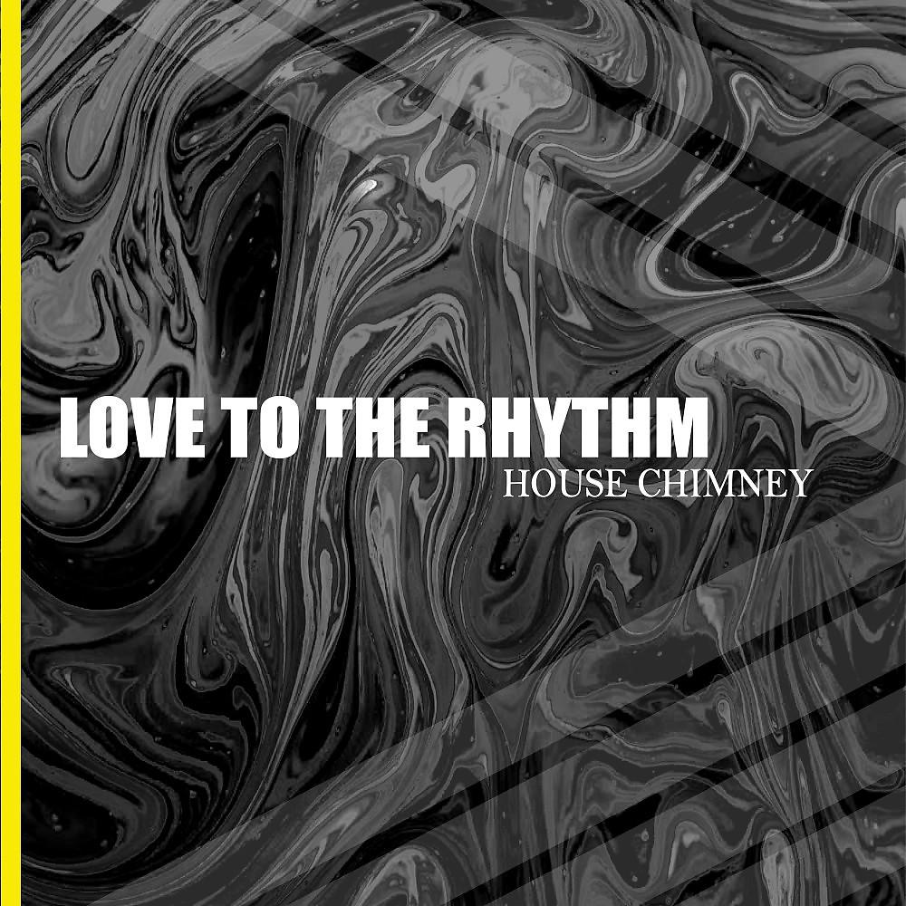 Постер альбома Love to the Rhythm