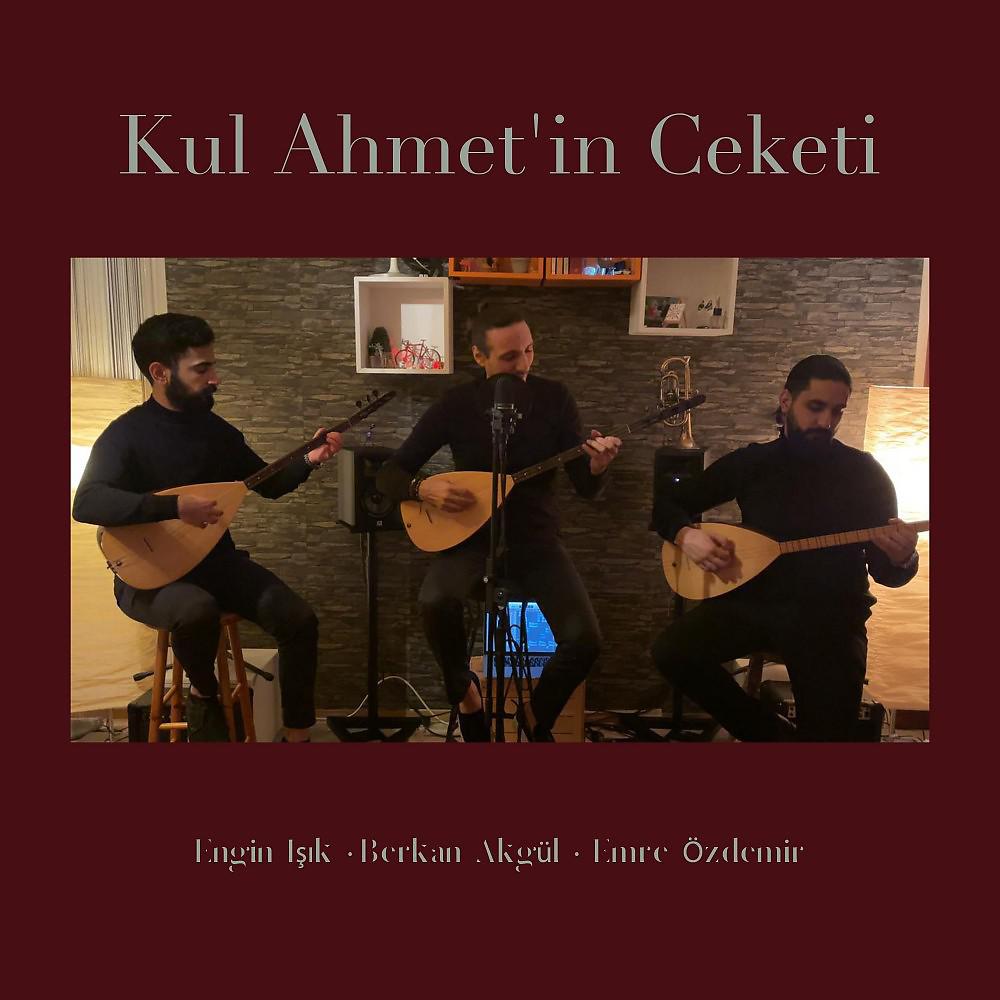 Постер альбома Kul Ahmet'in Ceketi