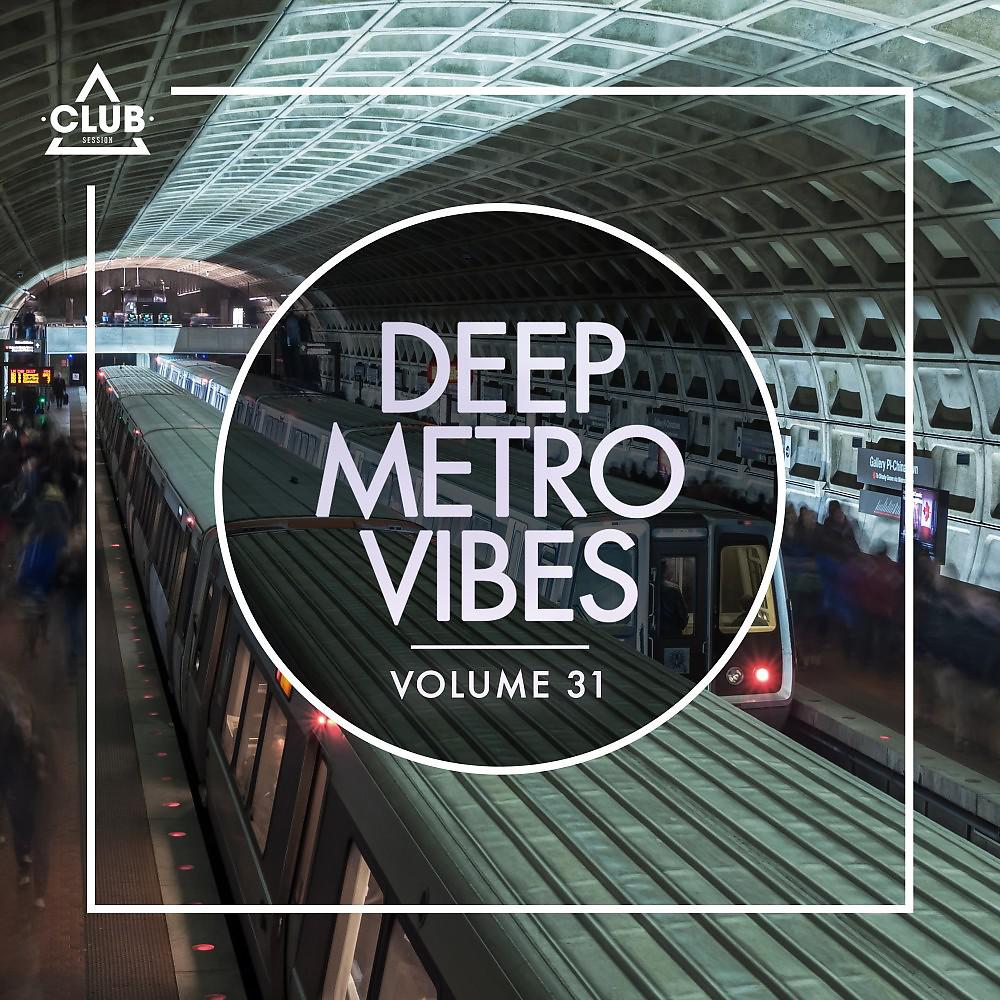 Постер альбома Deep Metro Vibes, Vol. 31
