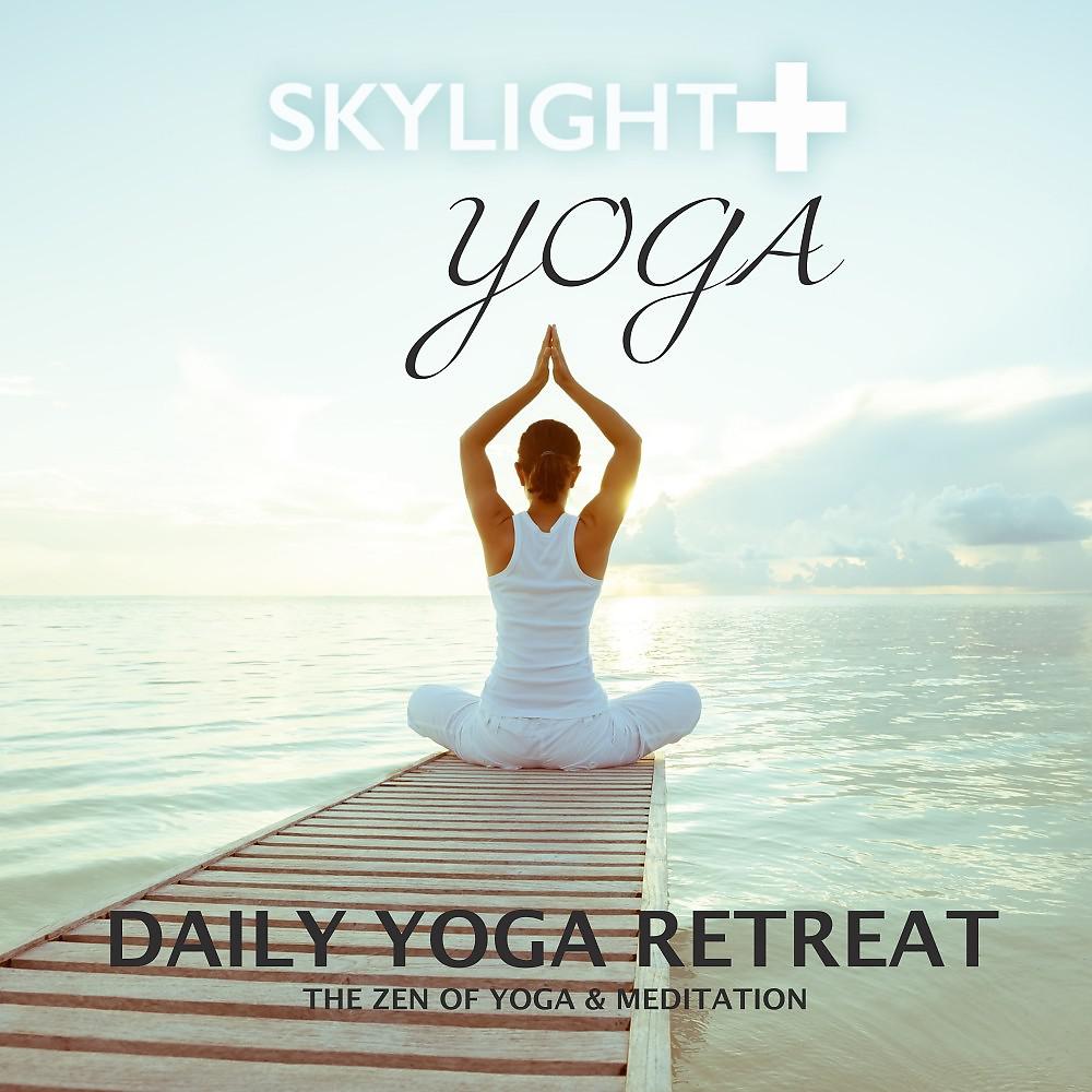Постер альбома Daily Yoga Retreat (The Zen of Yoga & Meditation)
