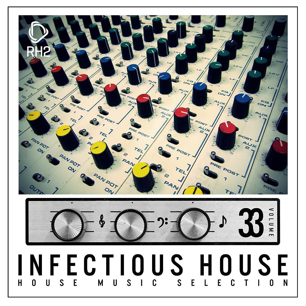 Постер альбома Infectious House, Vol. 33
