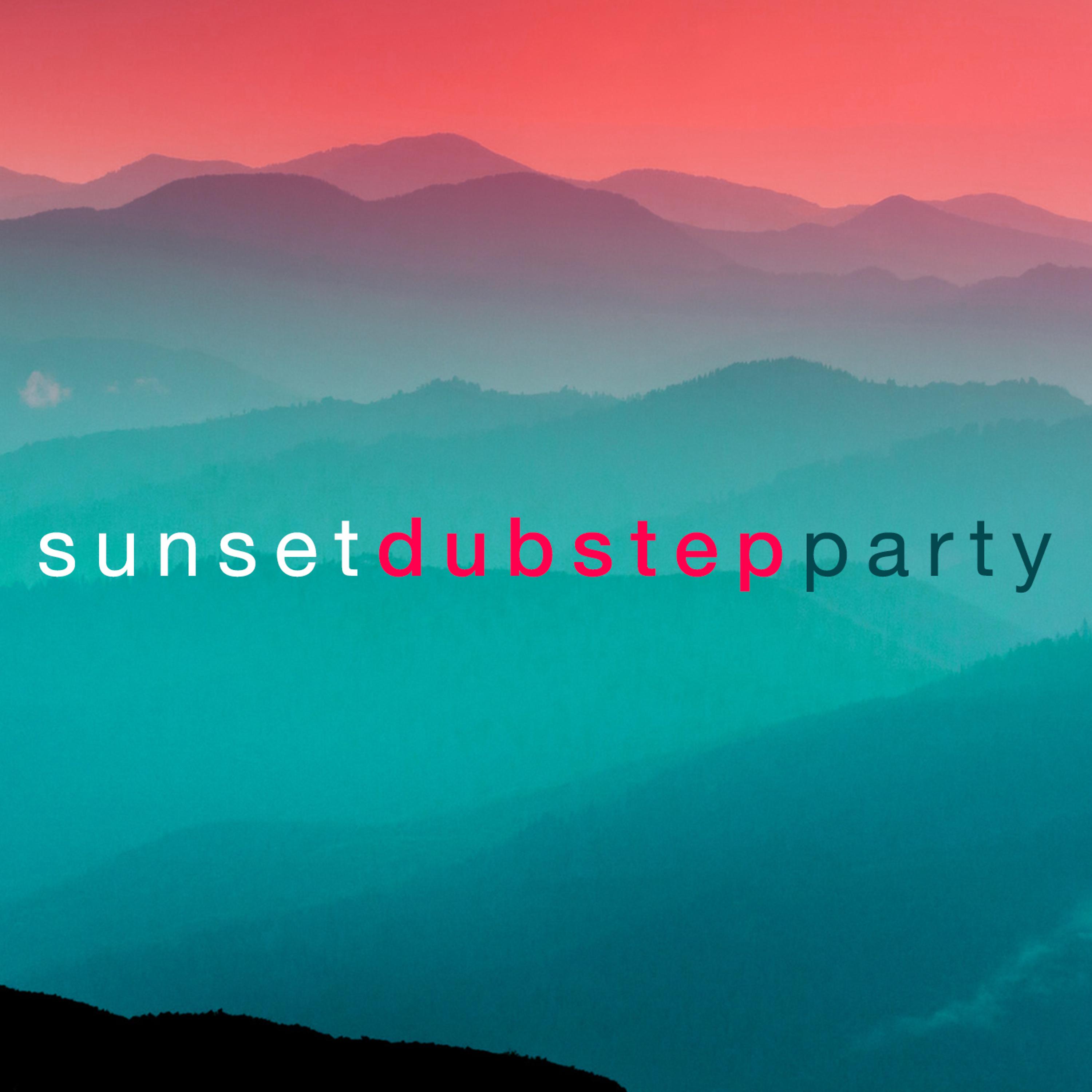 Постер альбома Sunset Dubstep Party