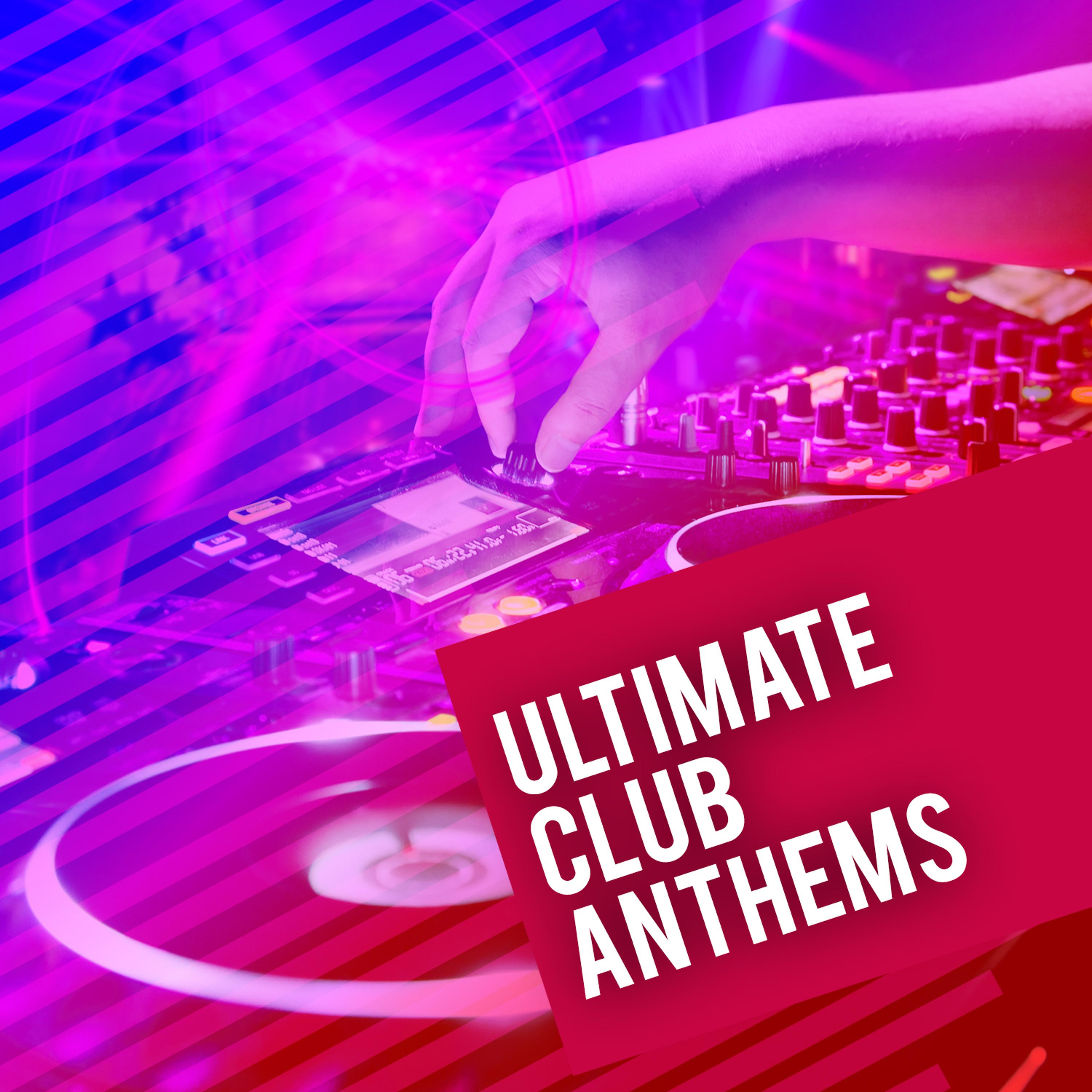 Постер альбома Ultimate Club Anthems