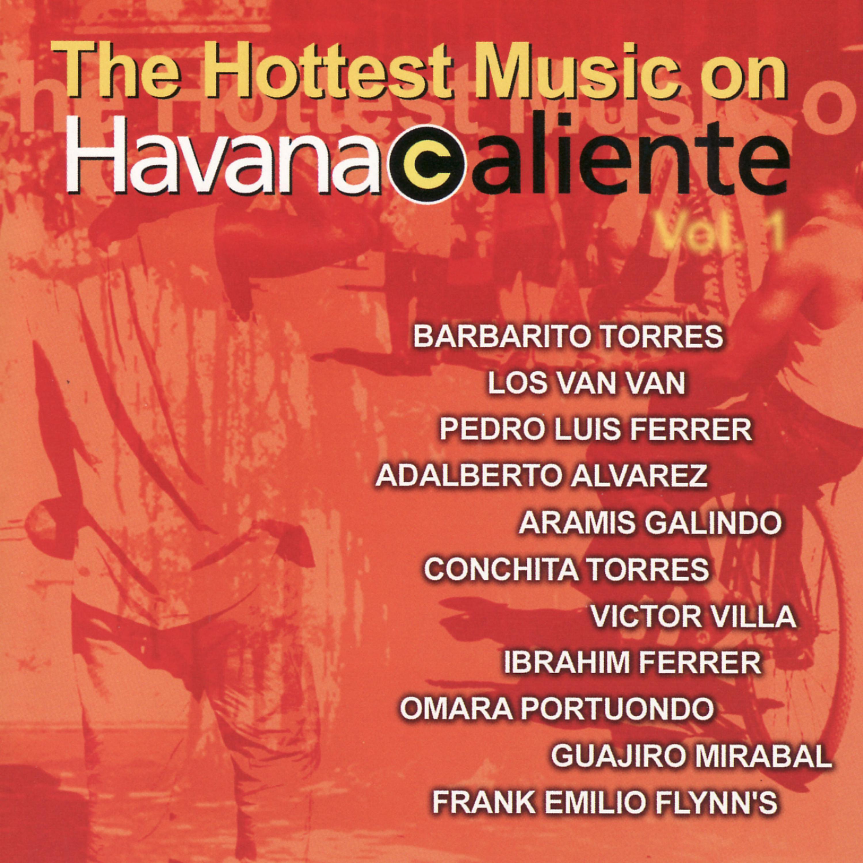 Постер альбома The Hottest Music On Havana Caliente Vol. 1