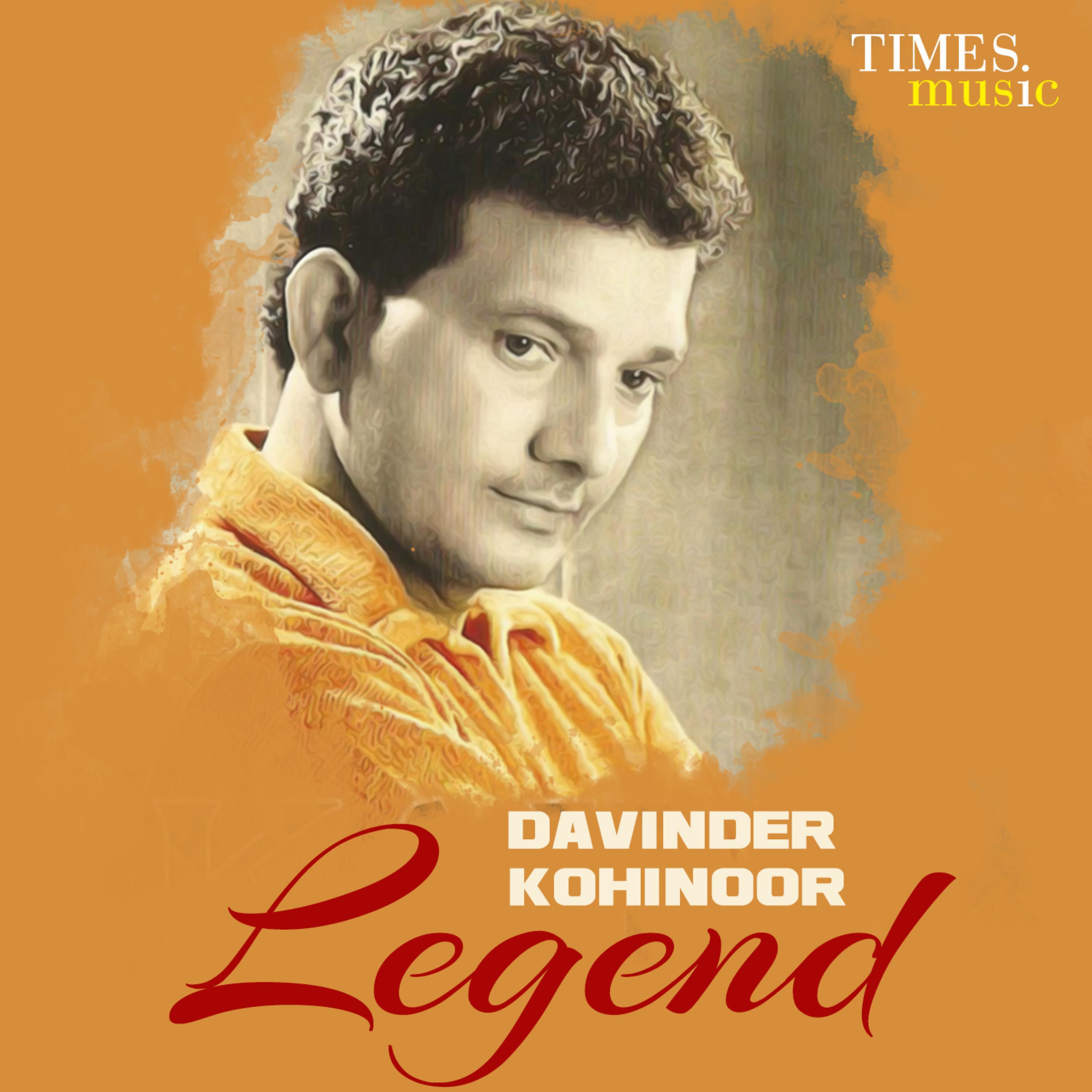Постер альбома Davinder Kohinoor - Legend