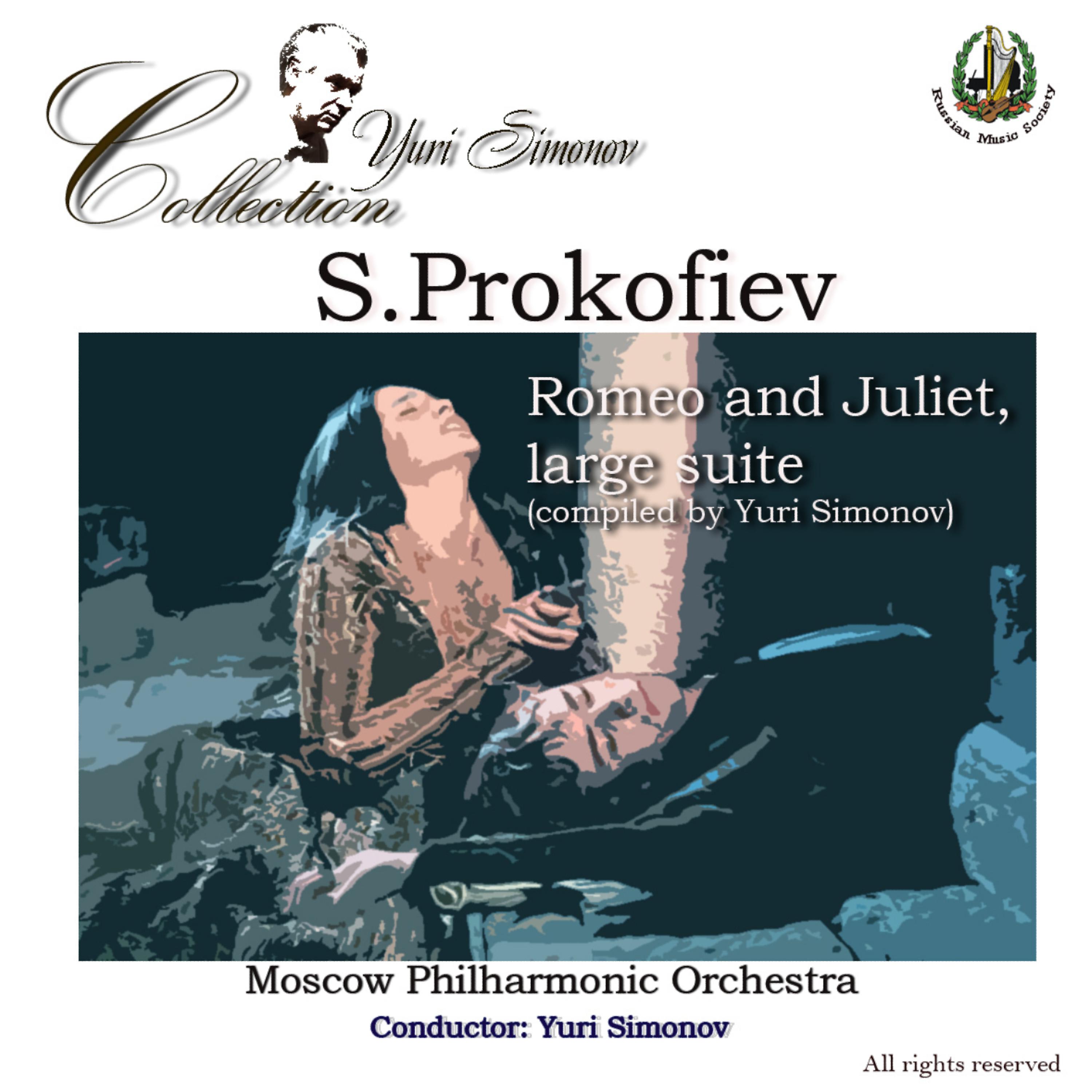 Постер альбома Prokofiev: Romeo and Juliet, Large Suite Compiled by Yuri Simonov