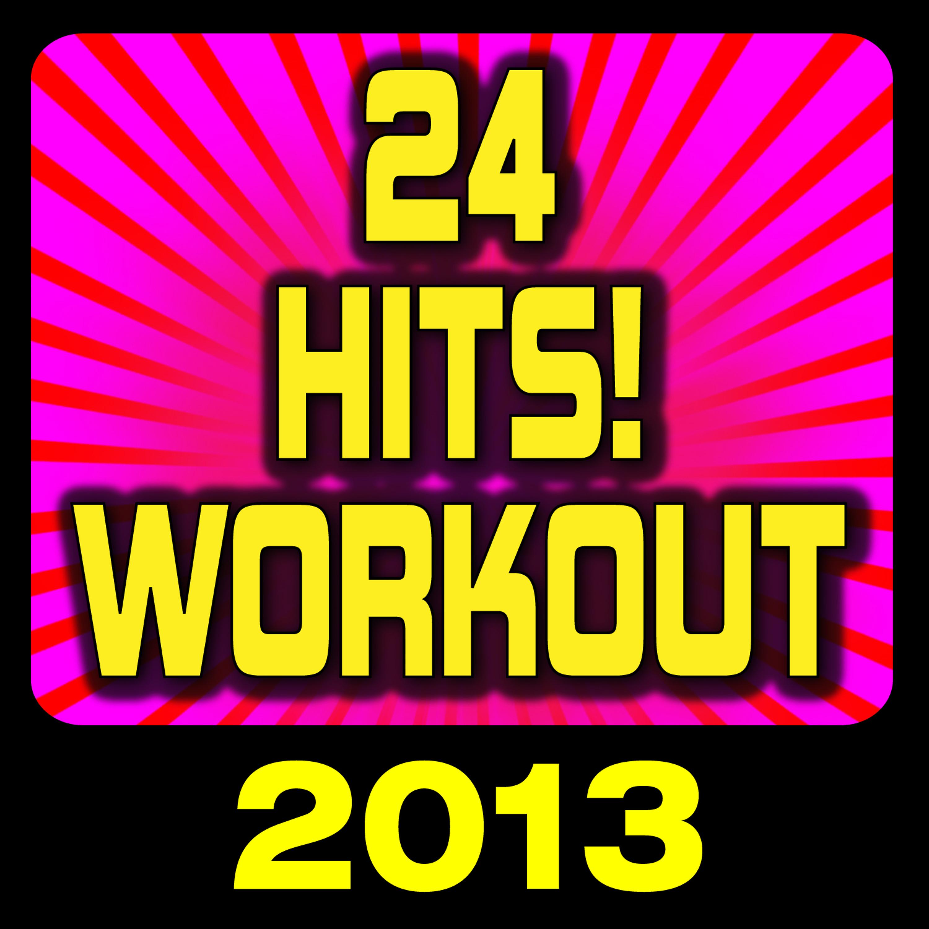 Постер альбома 24 Hits! Workout 2013