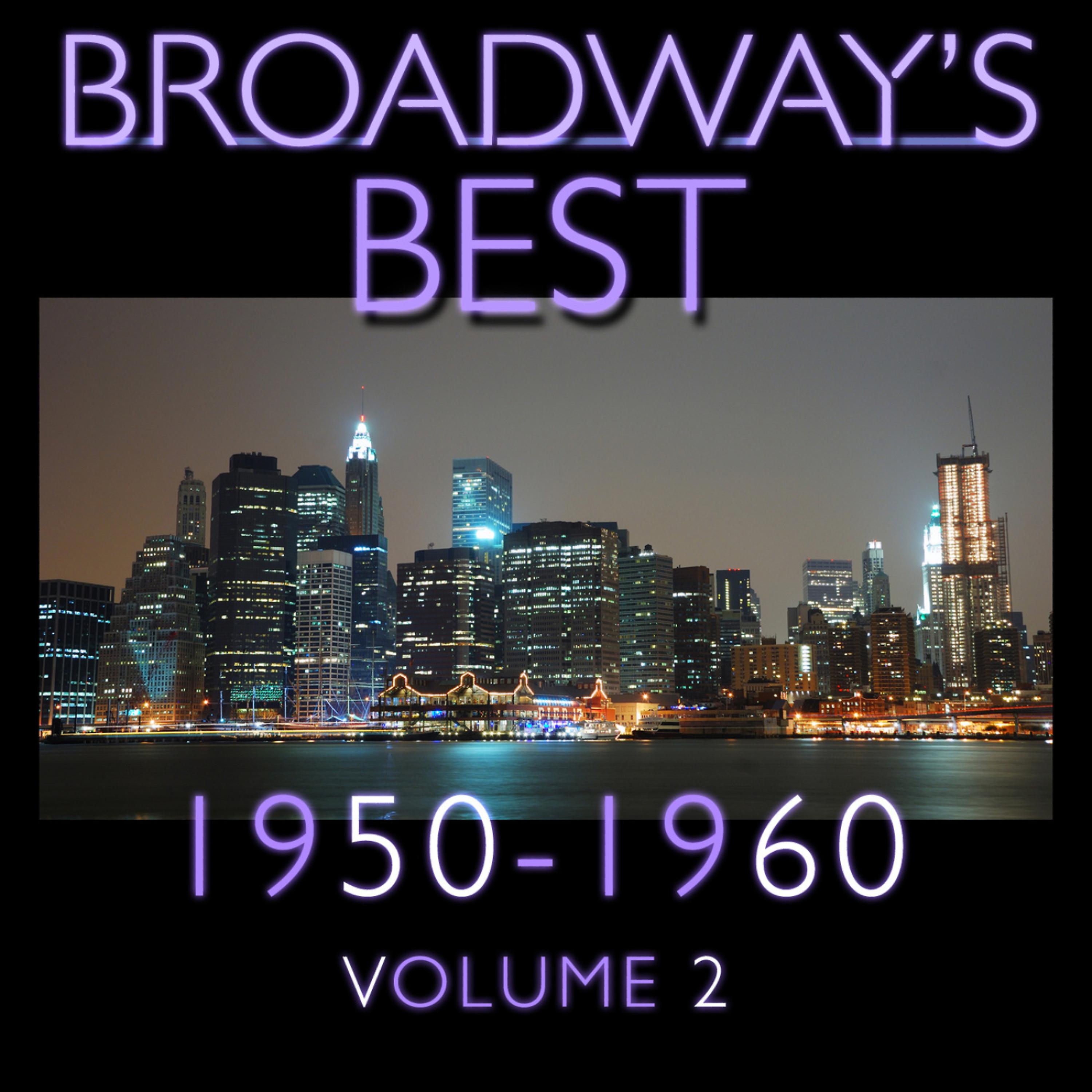Постер альбома Broadway's Best 1950 - 1960 Vol.2