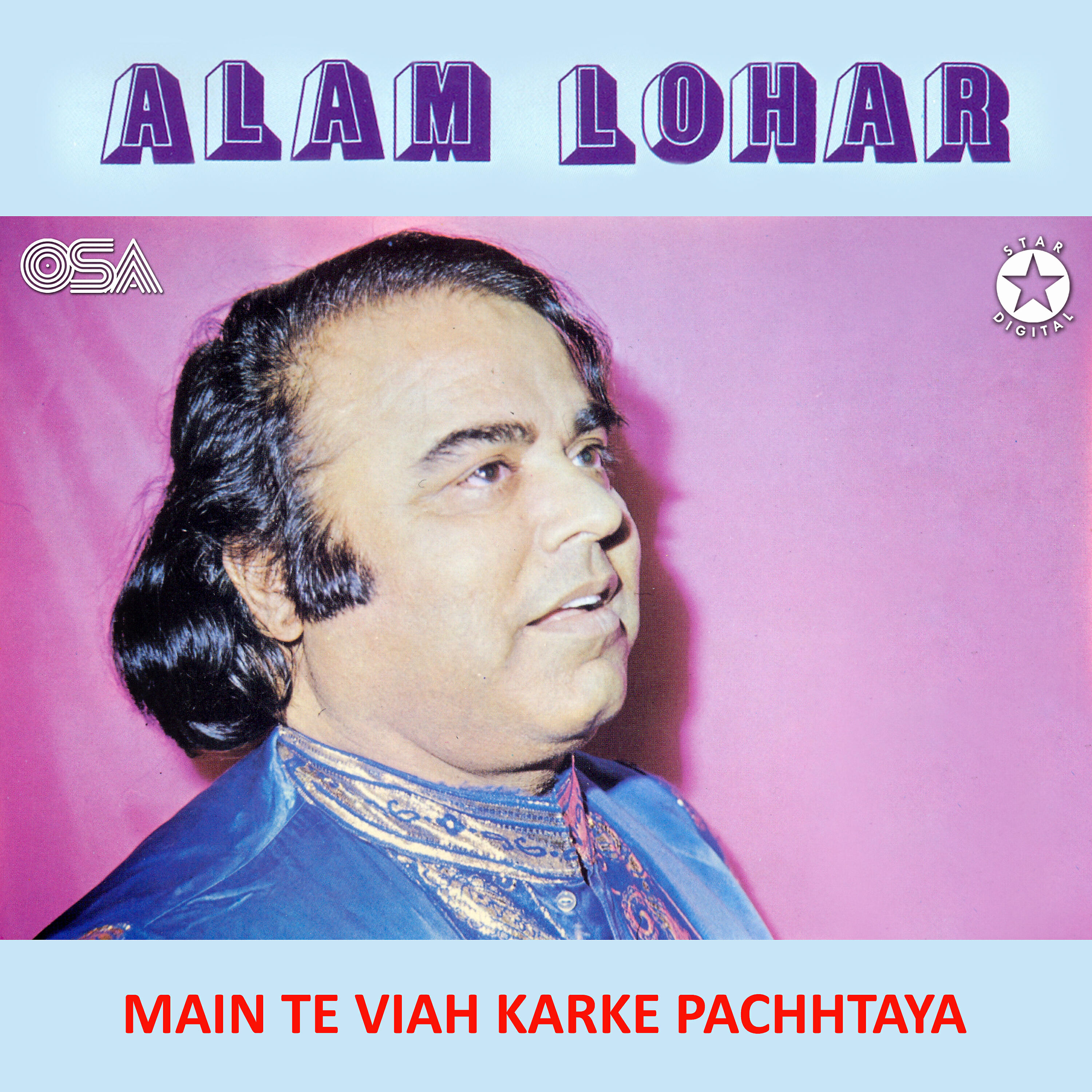 Alam Lohar - Main Te Viah Karke Pachtaya