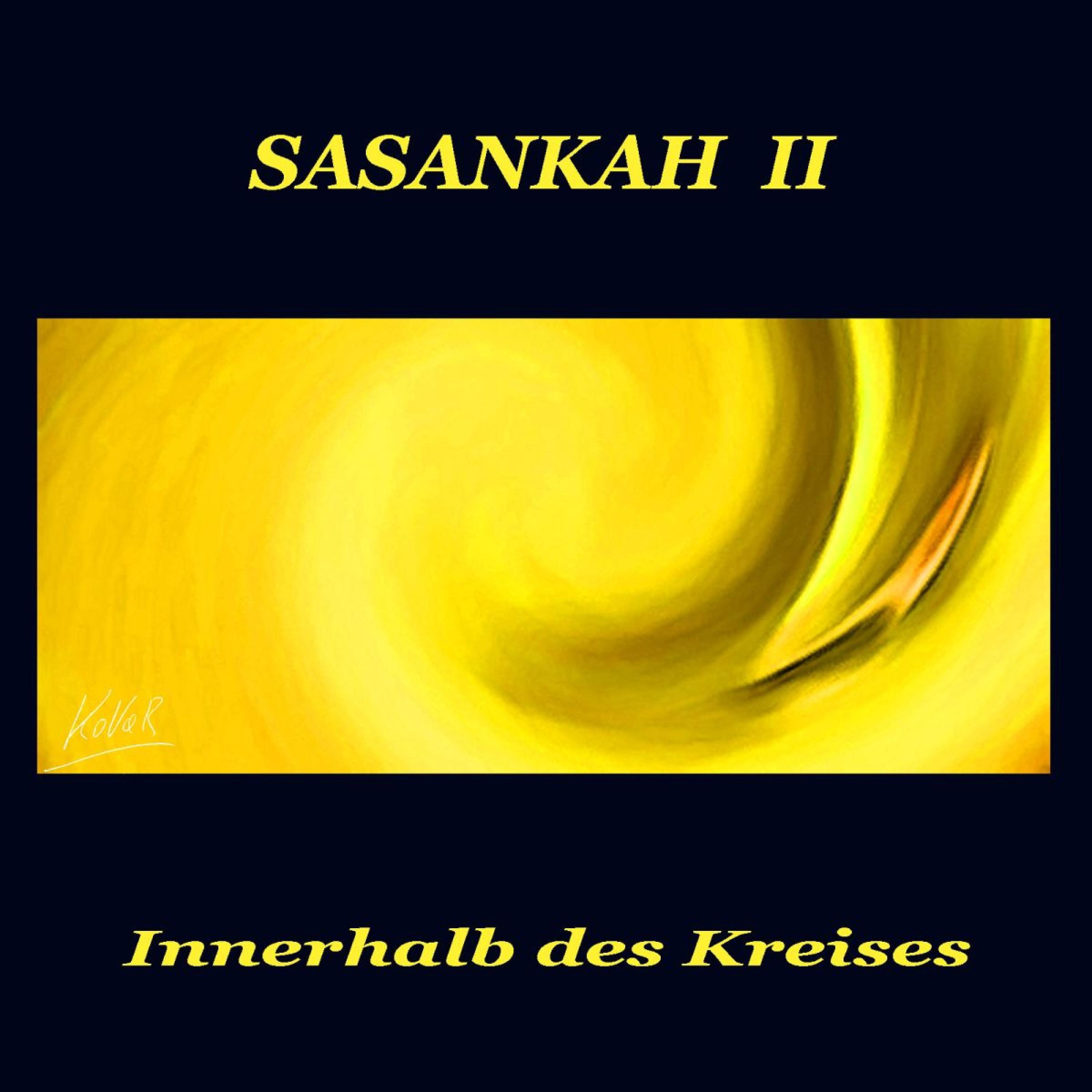 Постер альбома Sasankah II - Innerhalb Des Kreises