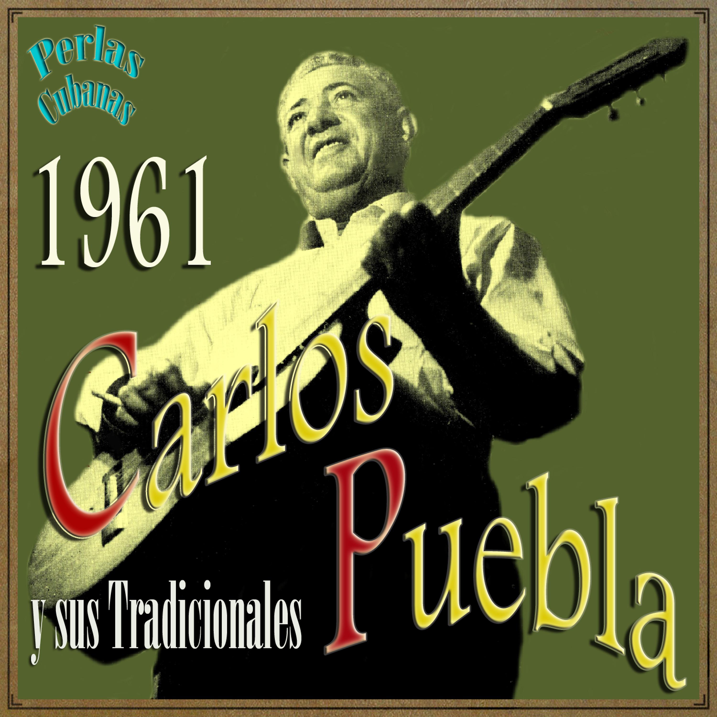 Постер альбома Perlas Cubanas: Carlos Puebla 1961