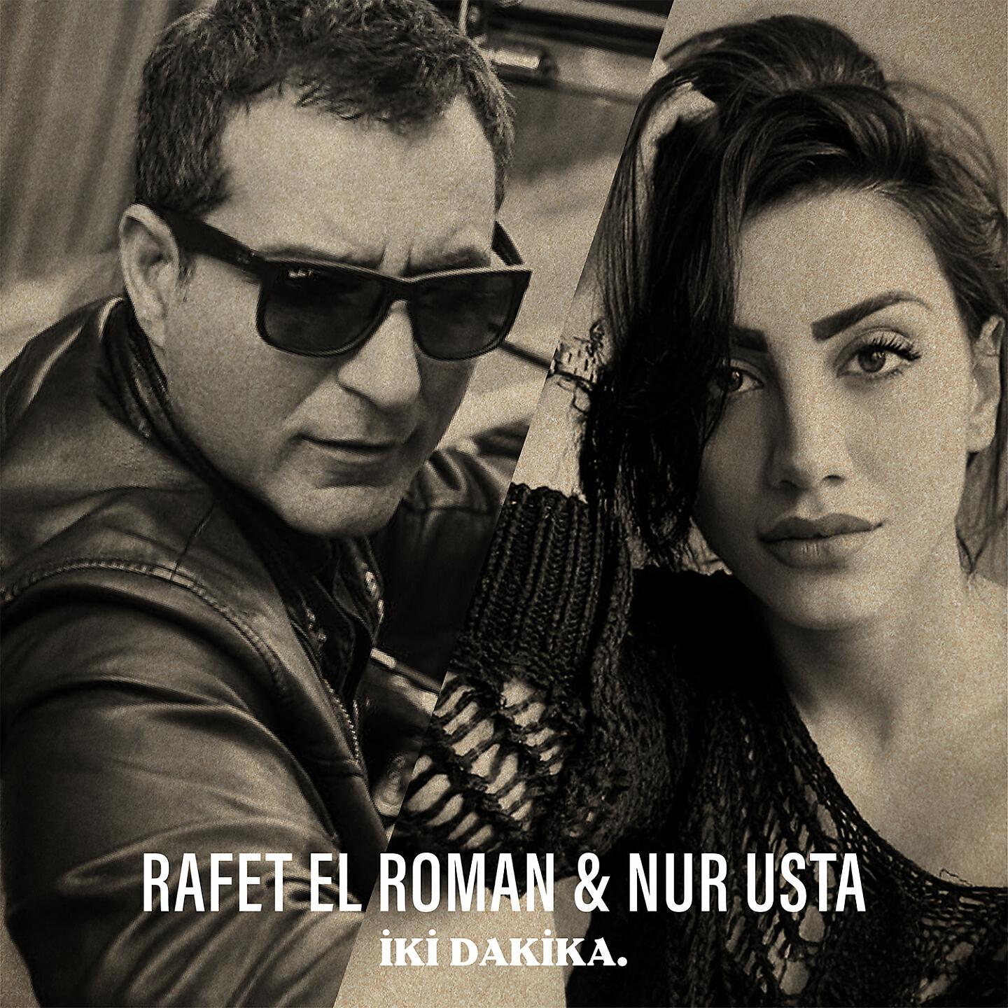 Rafet El Roman - İki Dakika
