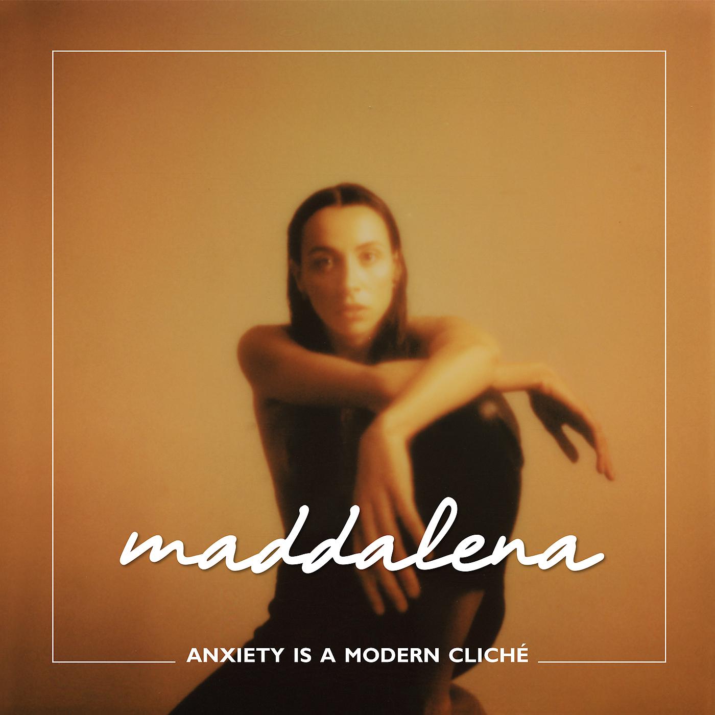 Постер альбома Anxiety Is A Modern Cliché