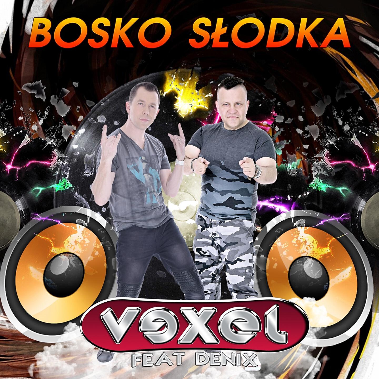 Vexel - Bosko słodka (Radio Edit)